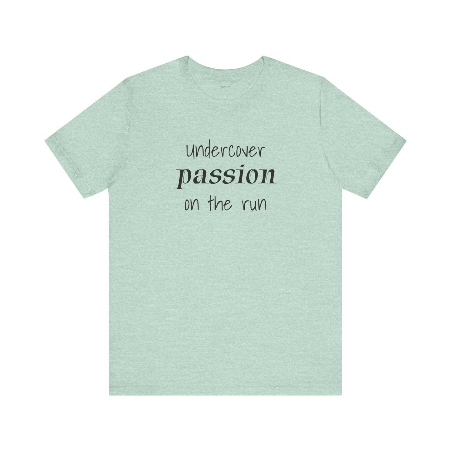 Undercover passion on the run - Unisex Jersey Short Sleeve Tee