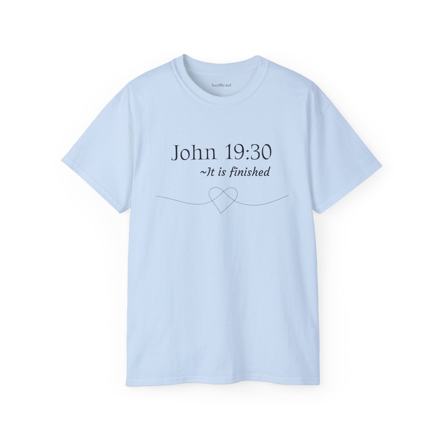 John 19:30 - Unisex Ultra Cotton Tee