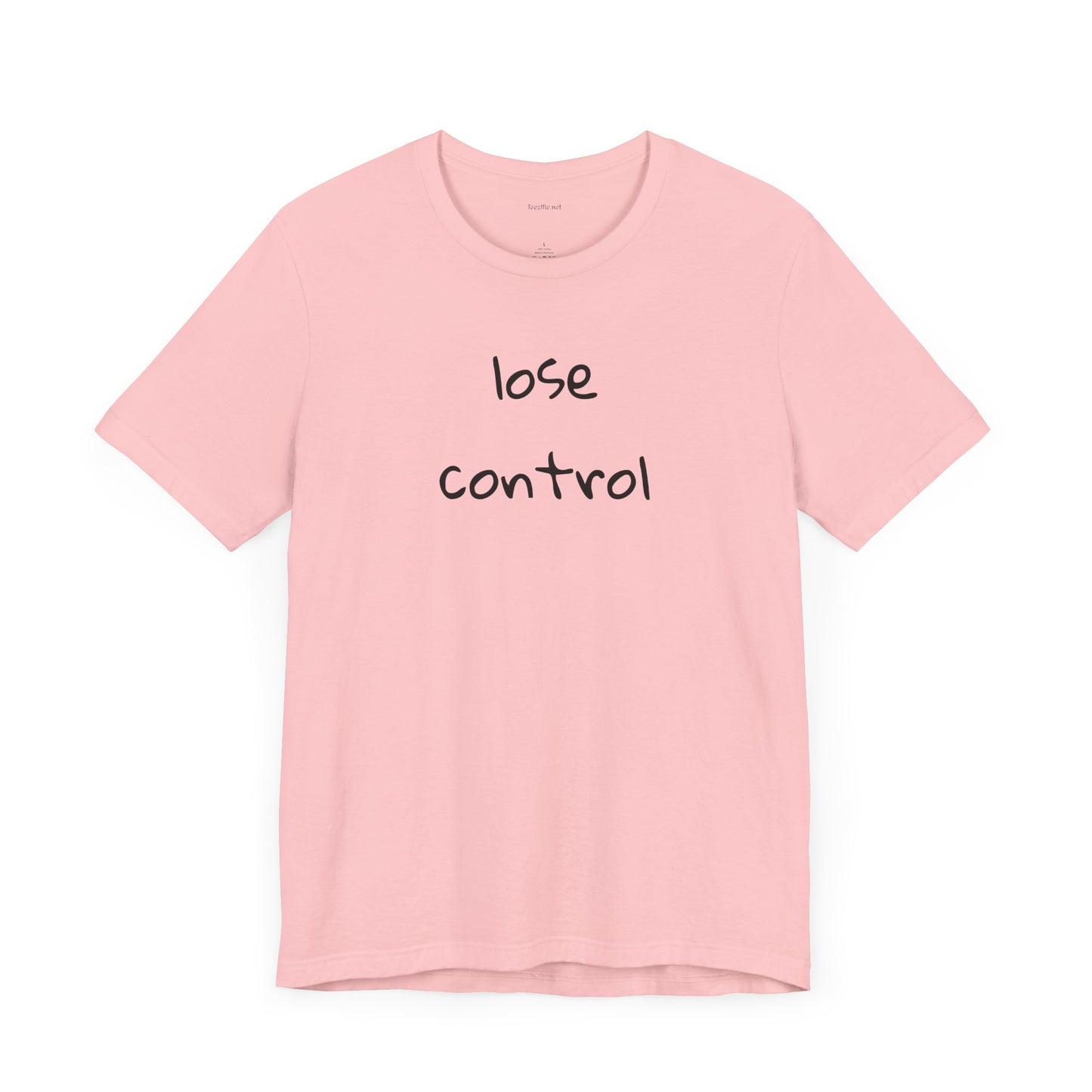 Lose Control - Unisex Jersey Short Sleeve Tee