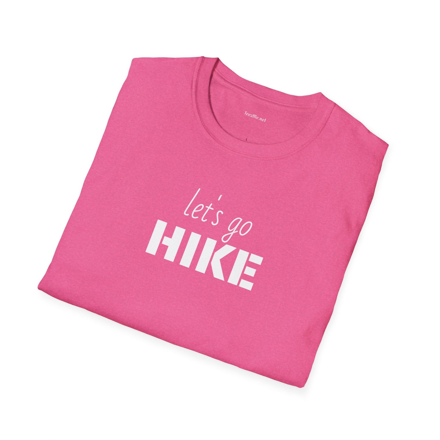 let's go HIKE - Unisex Softstyle T-Shirt 100% Cotton Graphic