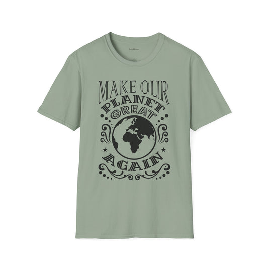 Make Our Planet Great 01 Unisex Softstyle T-Shirt 100% Cotton