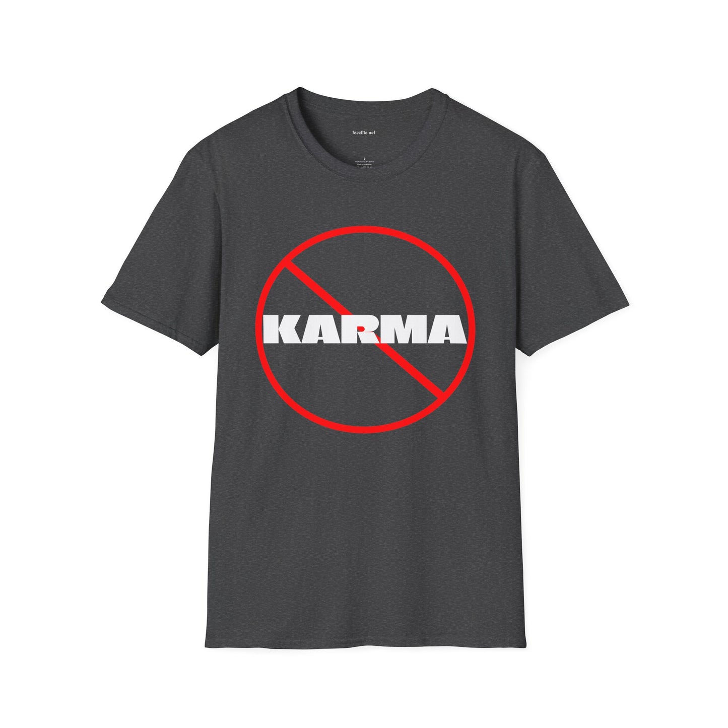 Karma (nope) - Unisex Softstyle T-Shirt 100% Cotton Graphic