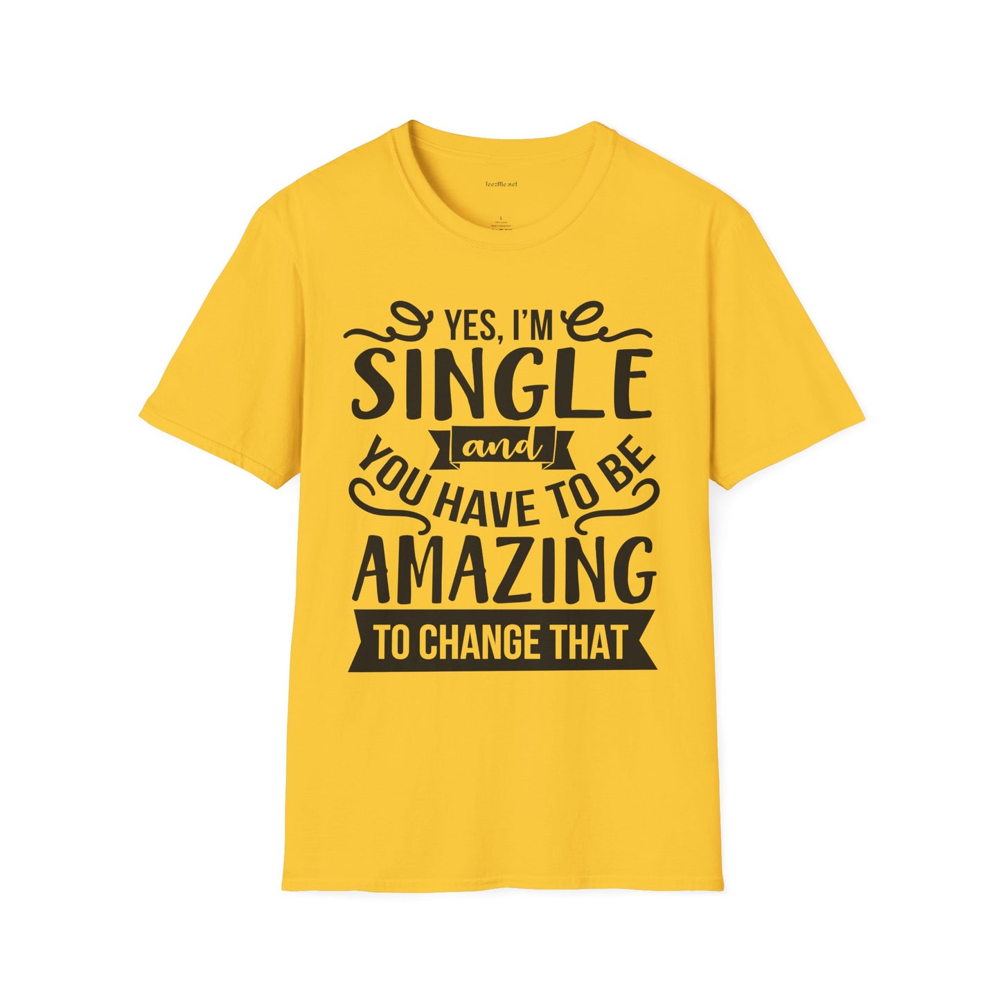 Yes, I'm Single  - Unisex Softstyle T-Shirt 100% Cotton Graphic