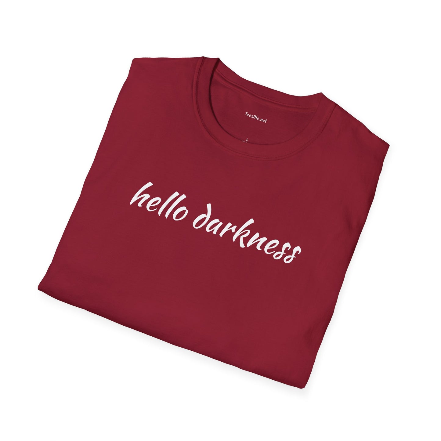 Hello darkness - Unisex Softstyle T-Shirt 100% Cotton Graphic