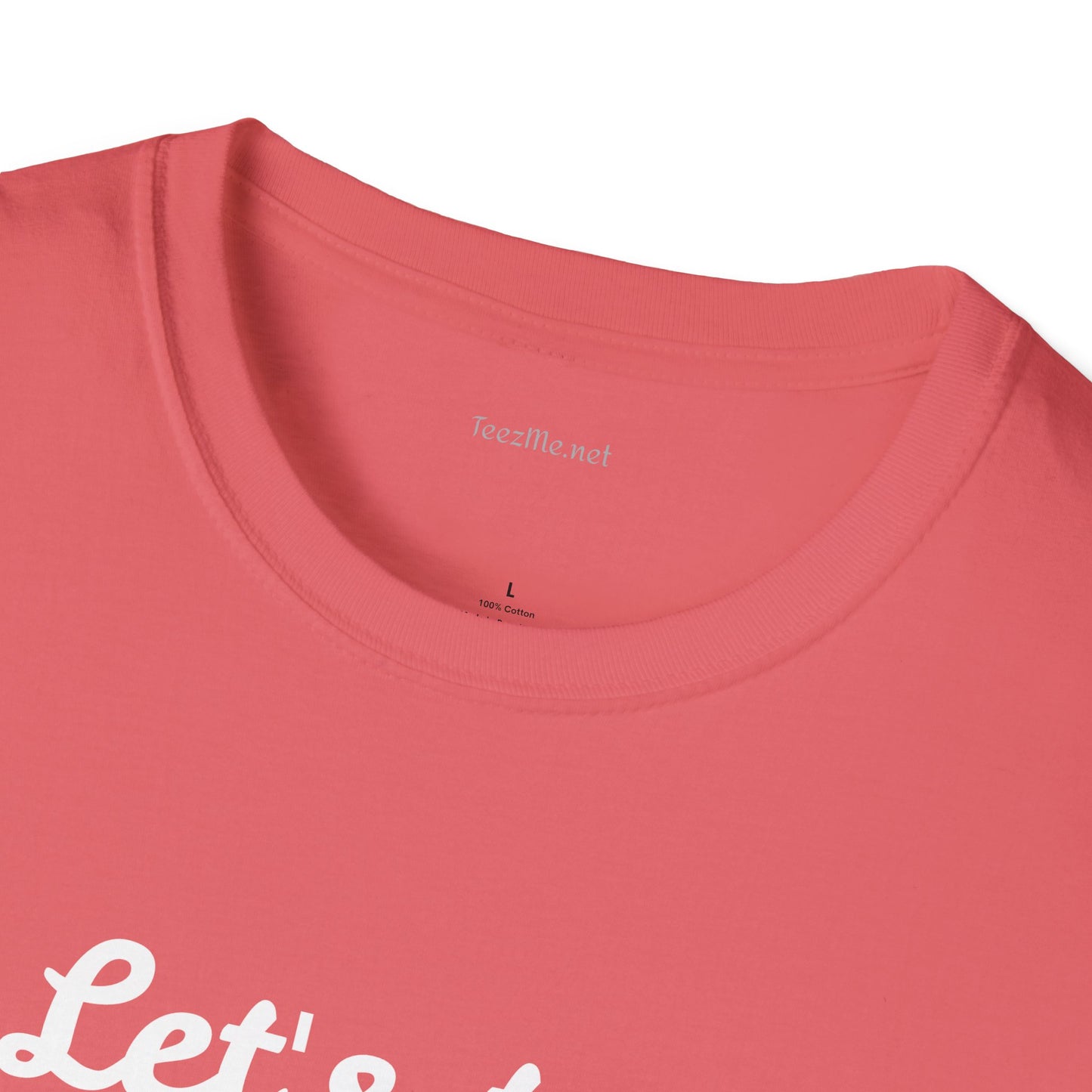 Let's Try Love - Unisex Softstyle T-Shirt 100% Cotton Graphic