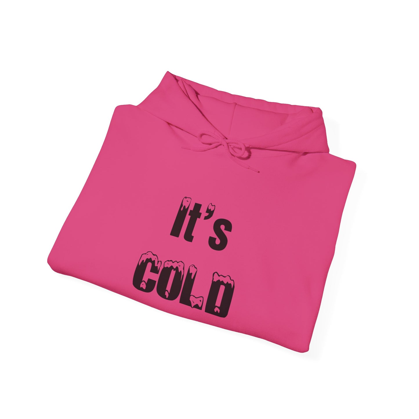 It's COLD - Unisex Heavy Blend™ Hooded Sweatshirt