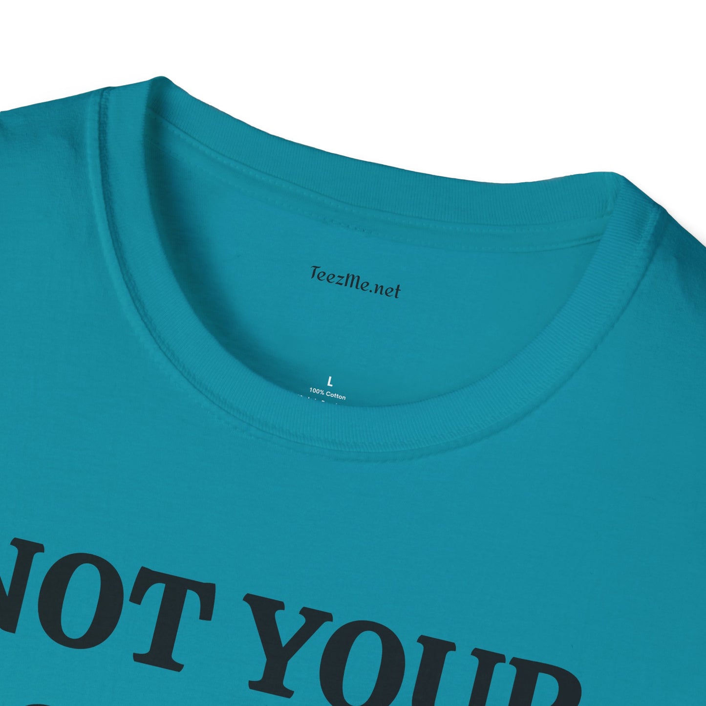 Not Your Doormat - Unisex Softstyle T-Shirt 100% Cotton Graphic