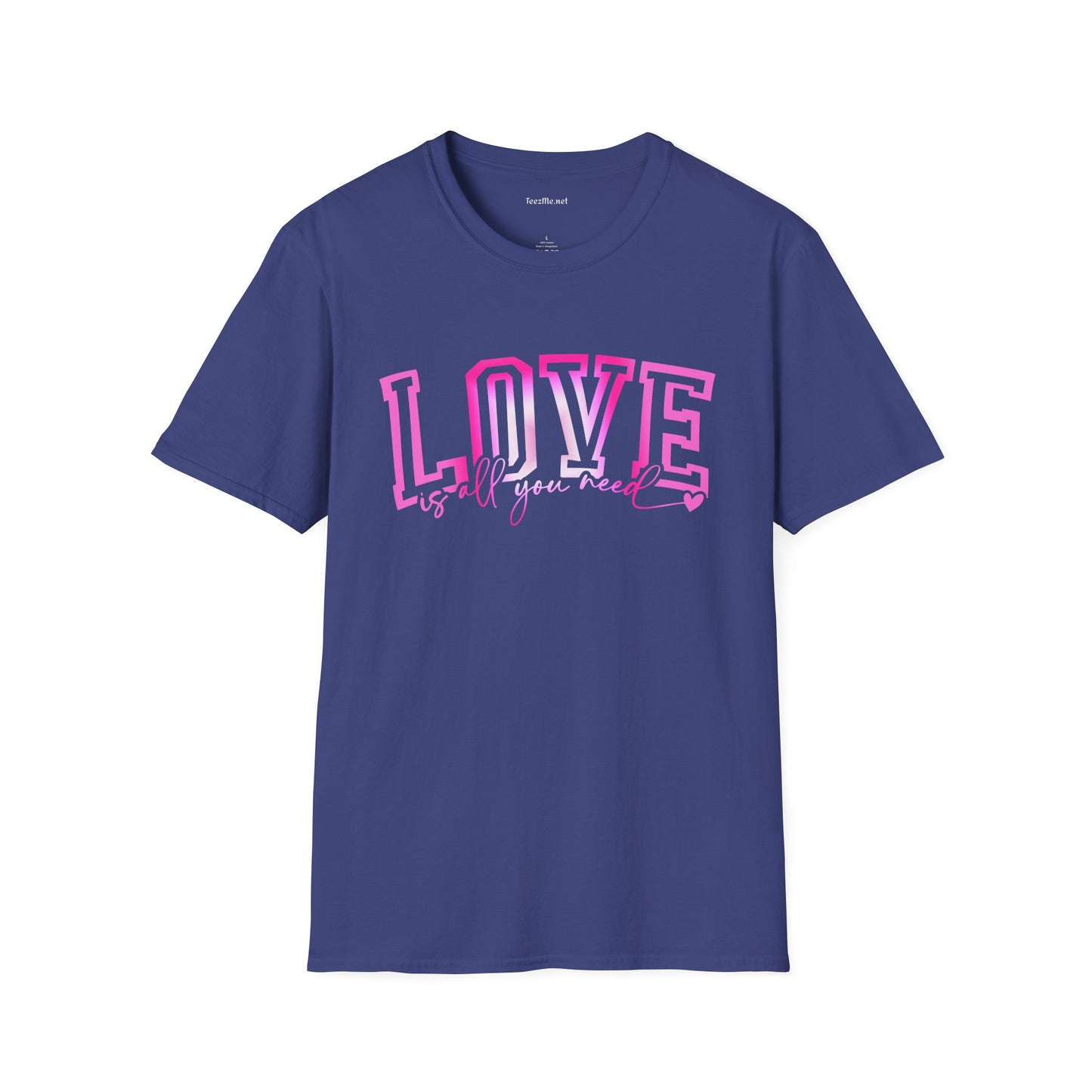 Love is All You Need (pink) Unisex Softstyle T-Shirt 100% Cotton