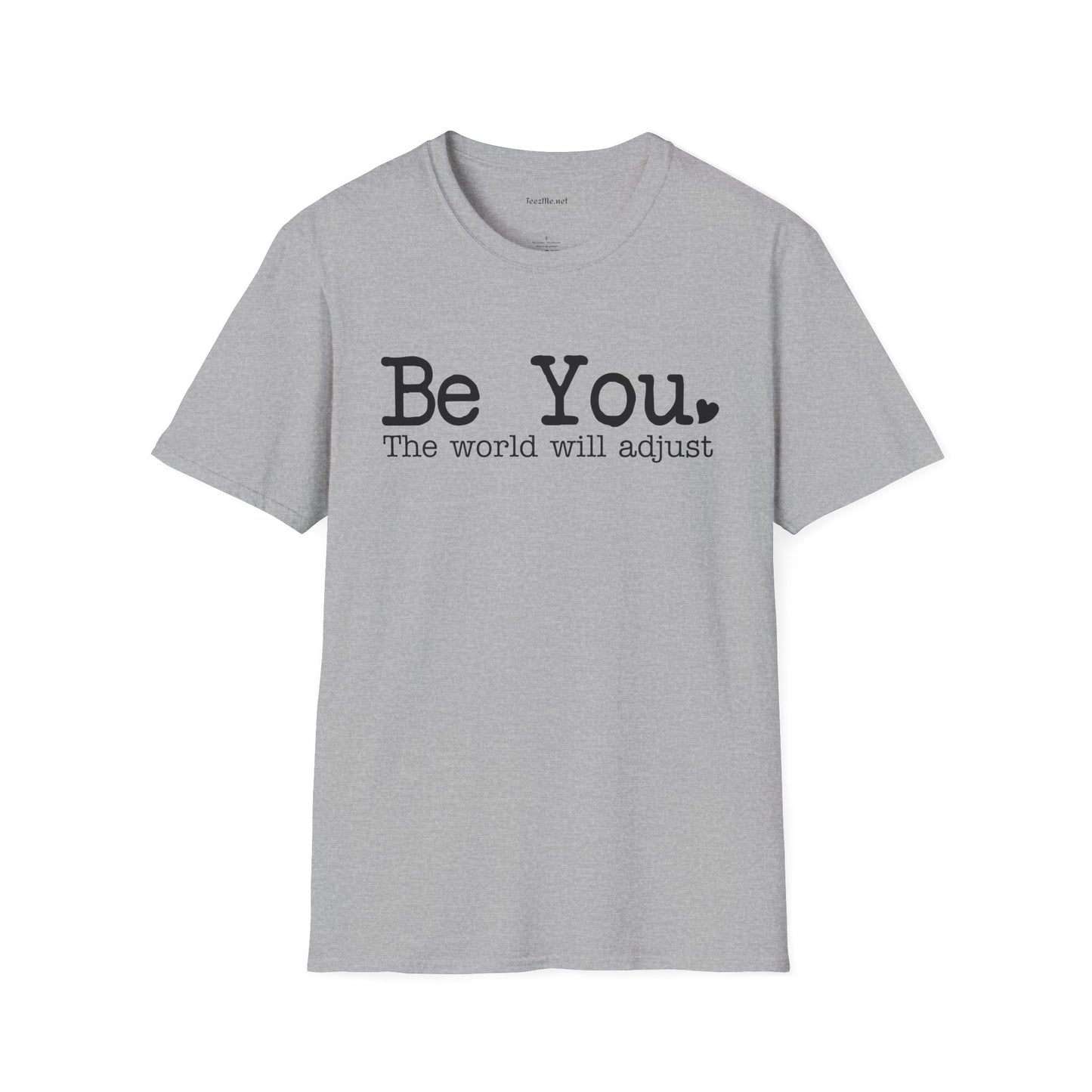 Be You Unisex Softstyle T-Shirt 100% Cotton Graphic