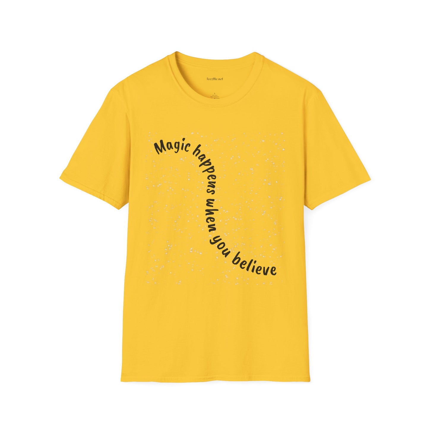 Magic happens when you believe - Unisex Softstyle T-Shirt 100% Cotton Graphic