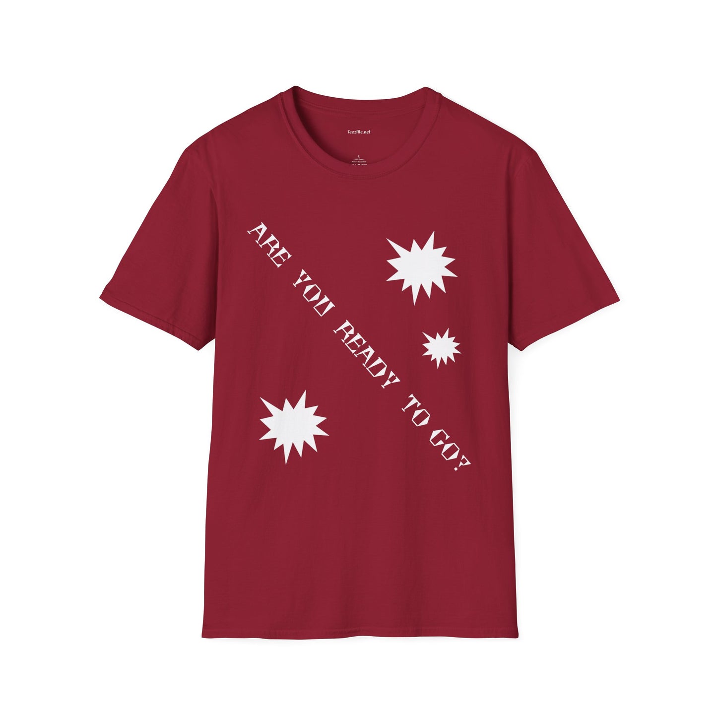 ARE YOU READY TO GO? - Unisex Softstyle T-Shirt 100% Cotton Graphic
