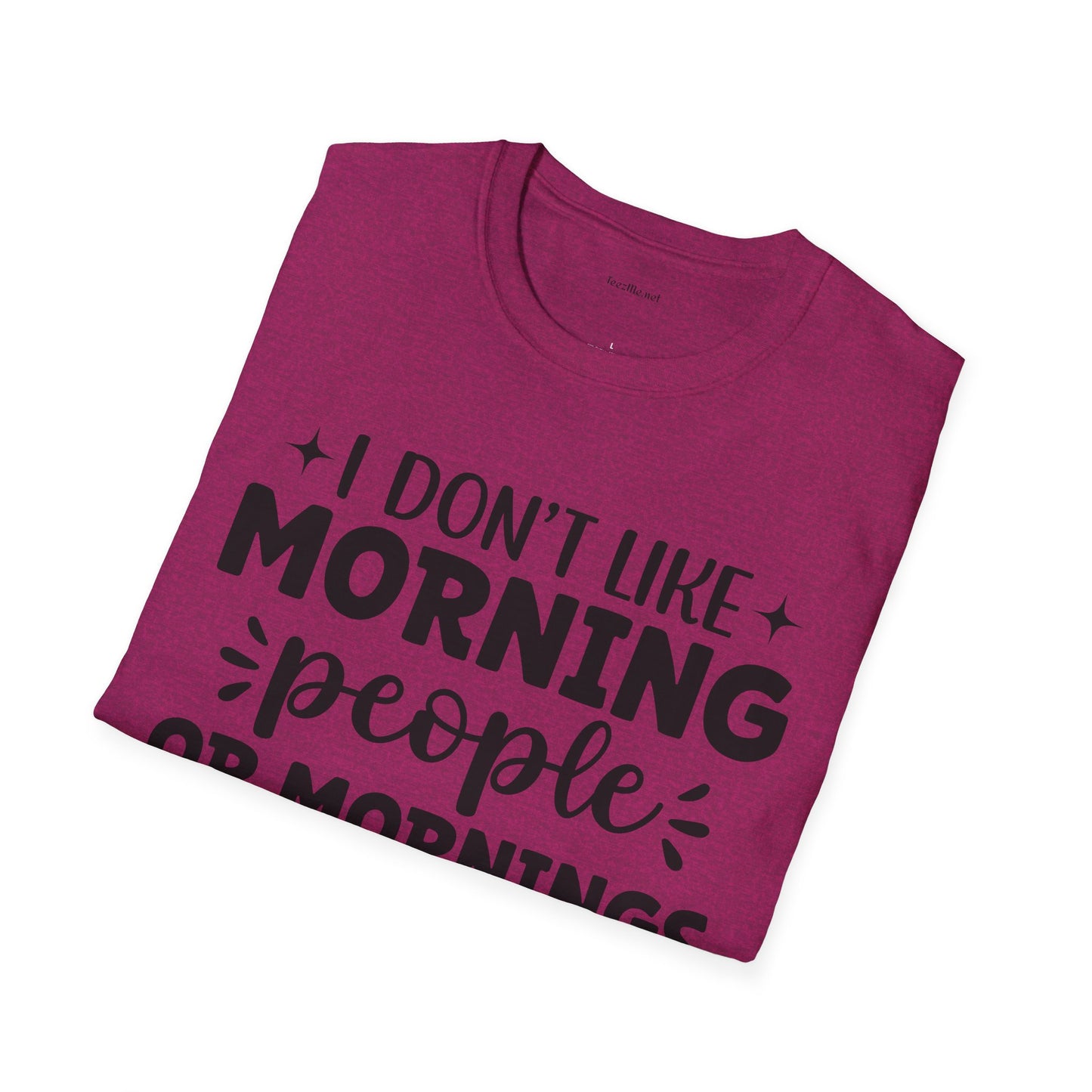 I don't like - Unisex Softstyle T-Shirt 100% Cotton Graphic