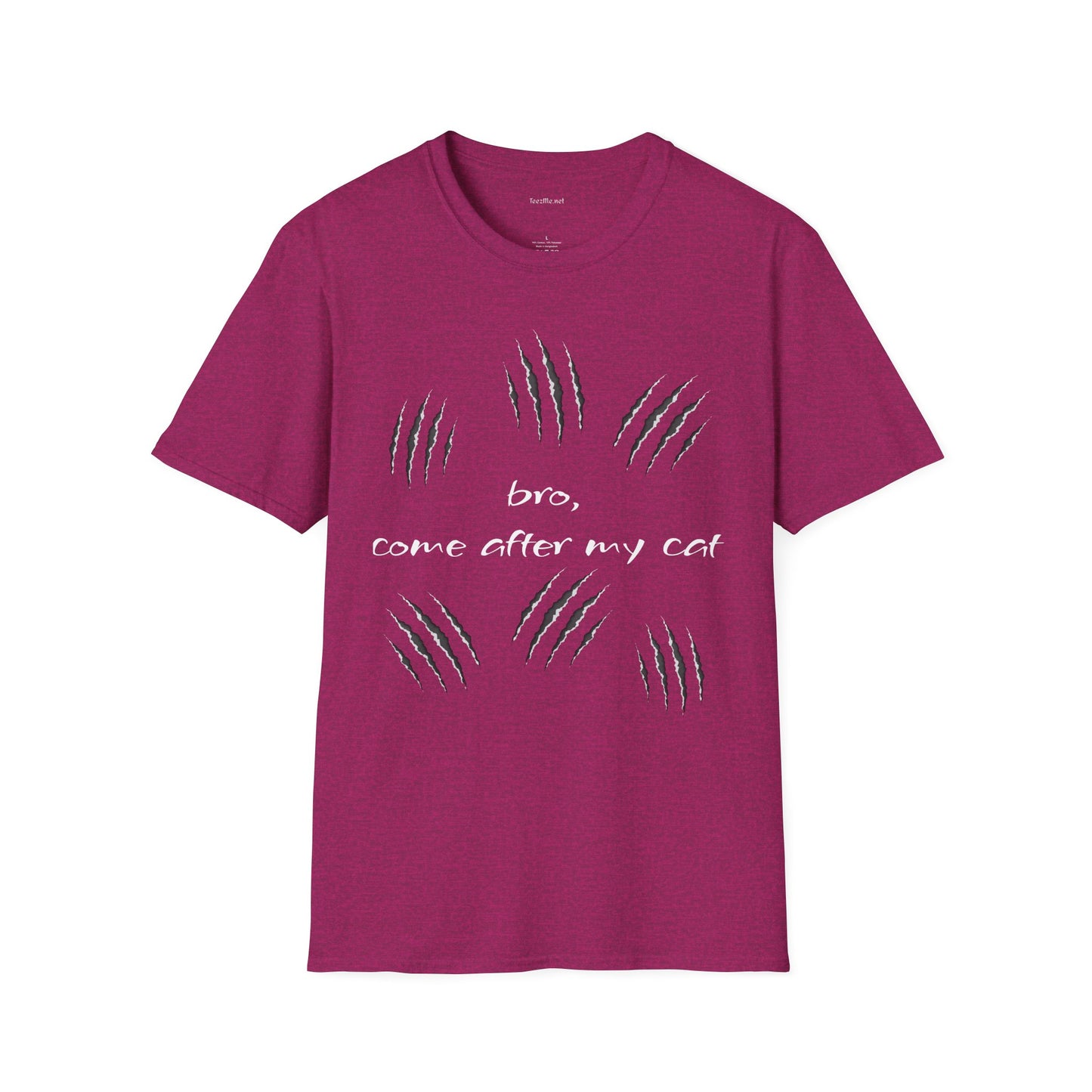 bro, come after my cat - Unisex Softstyle T-Shirt 100% Cotton Graphic
