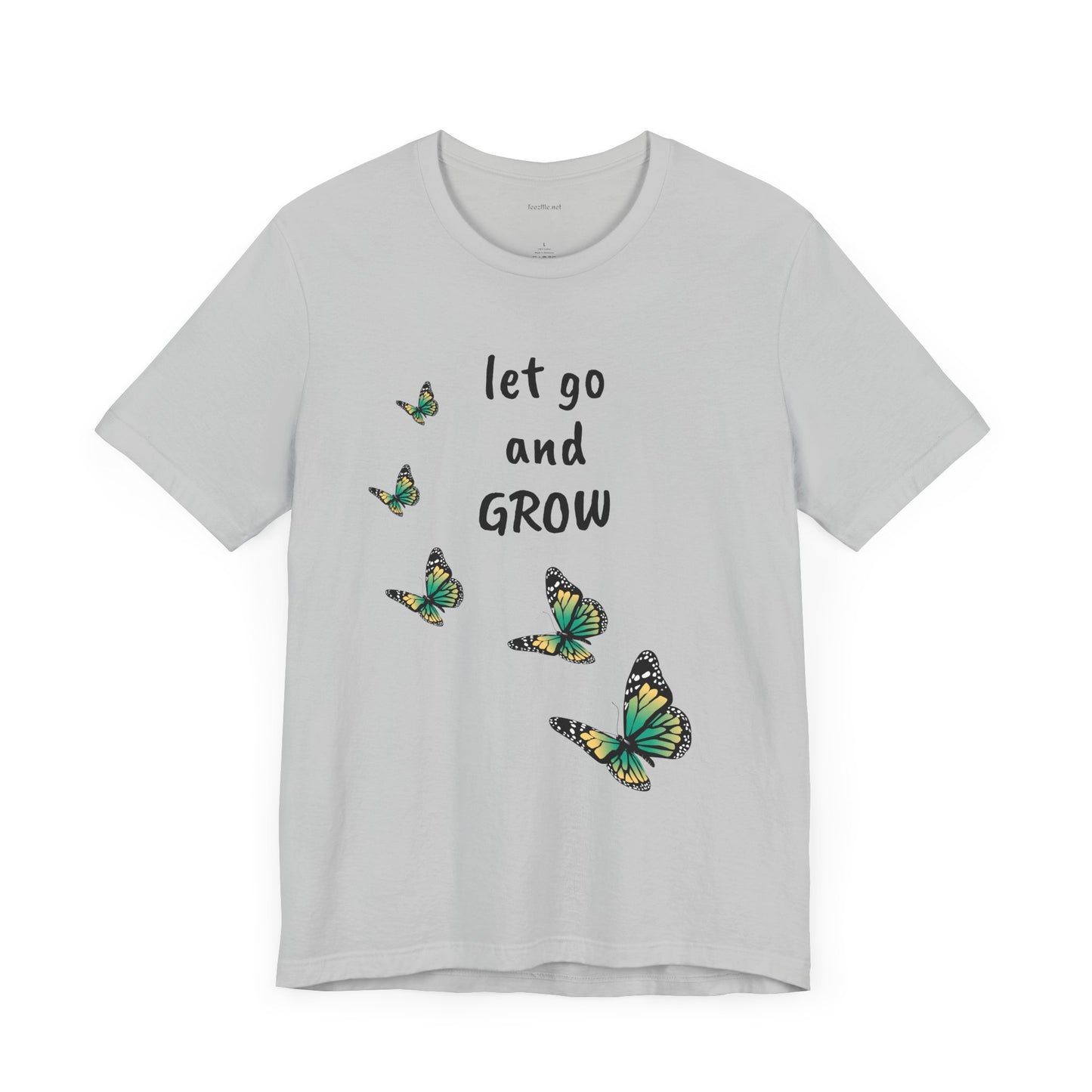 Let Go and GROW - Unisex Jersey Short Sleeve Tee