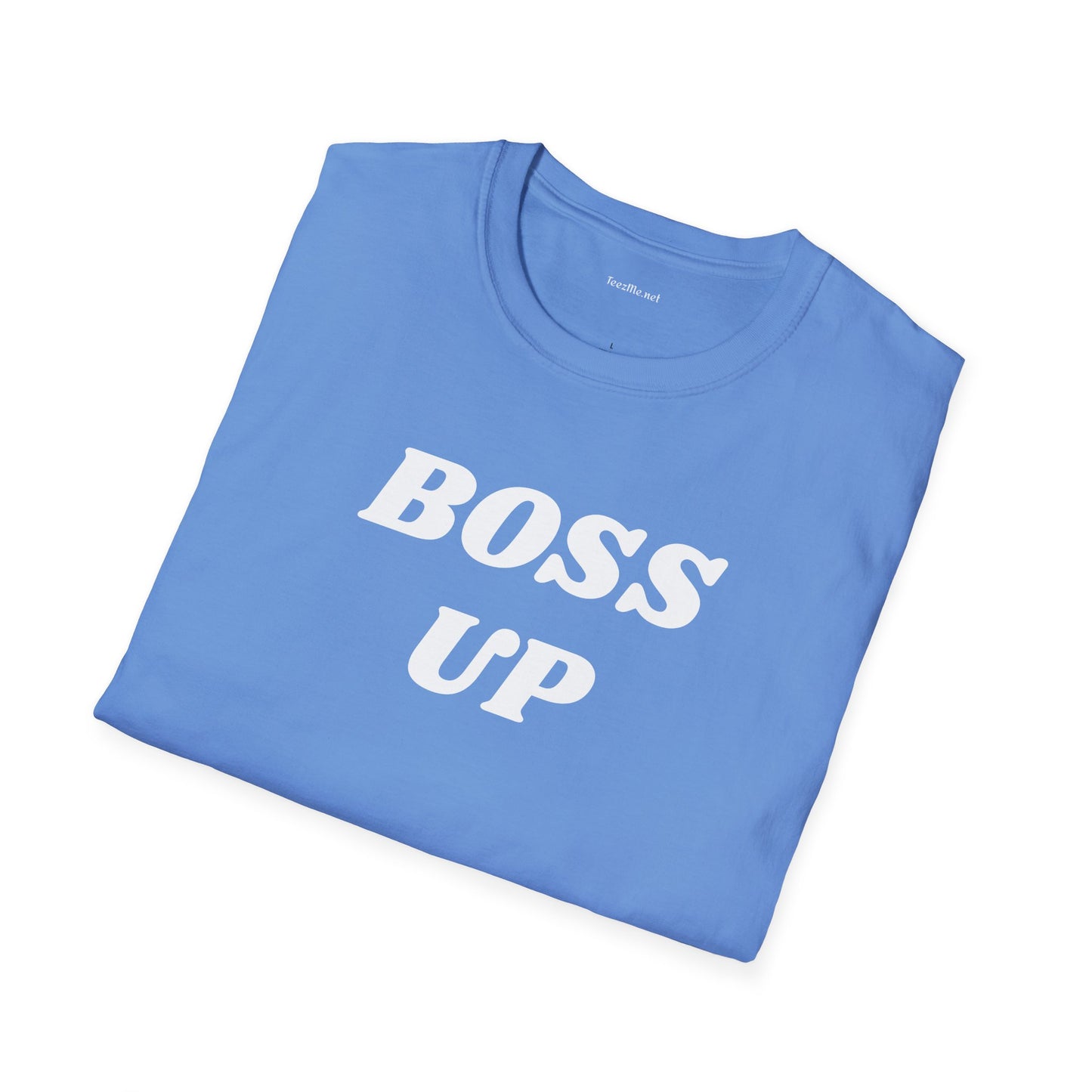 BOSS UP  - Unisex Softstyle T-Shirt 100% Cotton Graphic