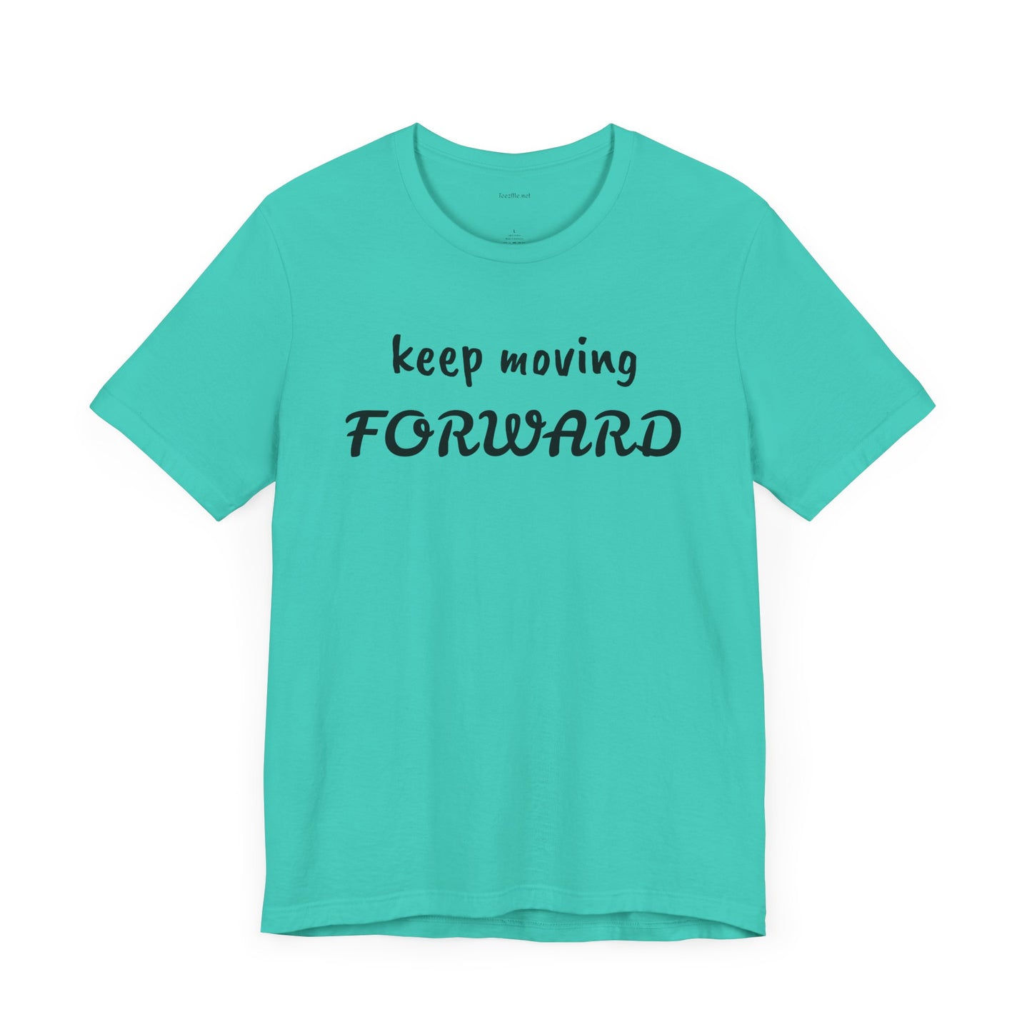 Keep Moving FORWARD - Unisex Jersey Short Sleeve Tee