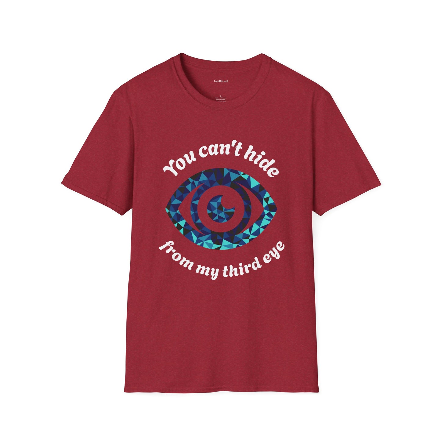 You can't hide from my third eye - Unisex Softstyle T-Shirt 100% Cotton Graphic