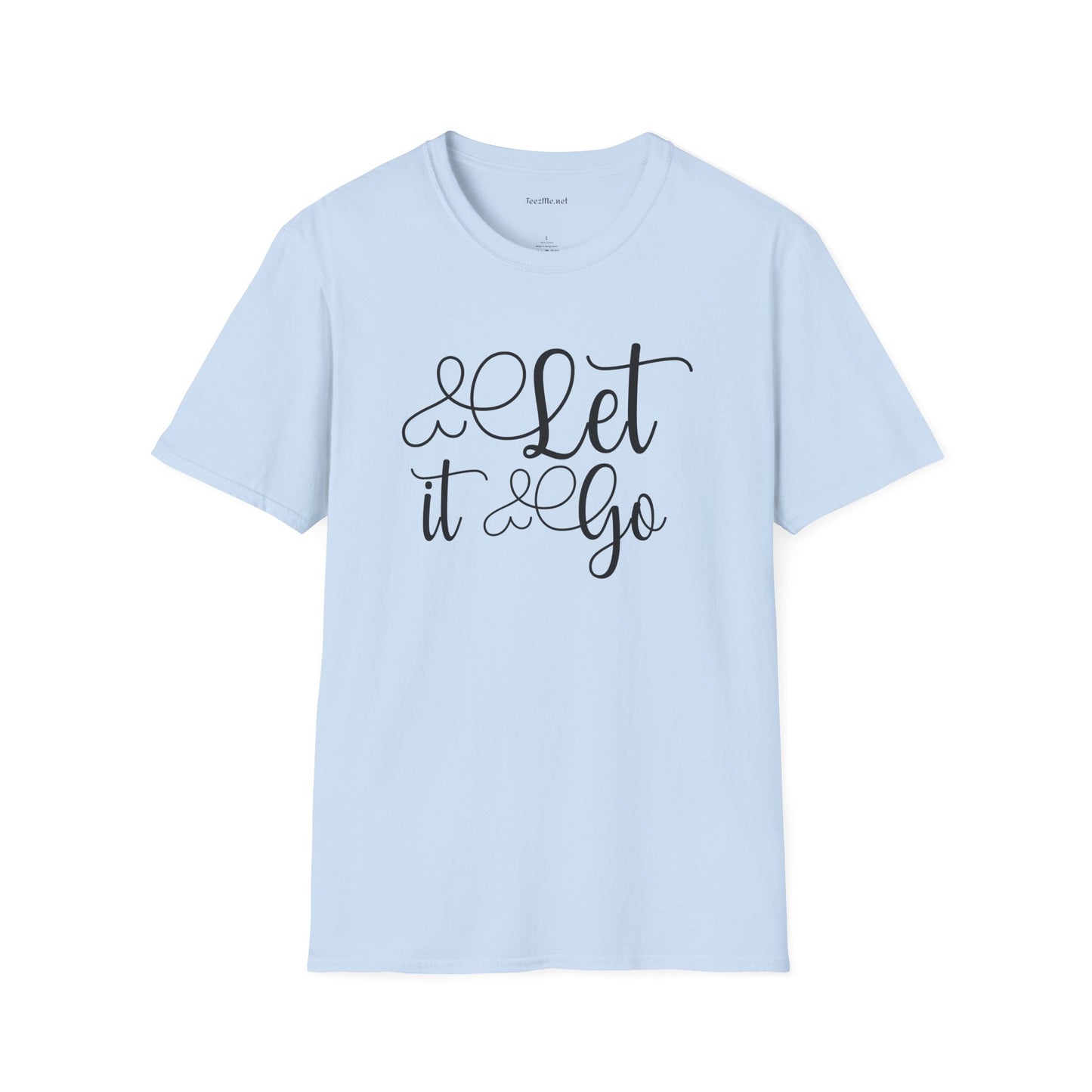 Let it go (1) Unisex Softstyle T-Shirt 100% Cotton Graphic
