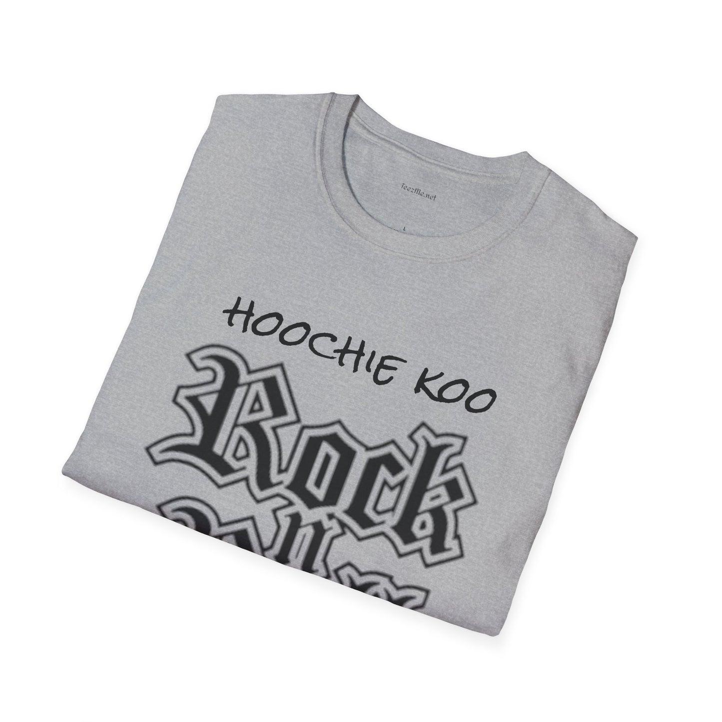 hoochie koo ROCK n ROLL - Unisex Softstyle T-Shirt 100% Cotton Graphic