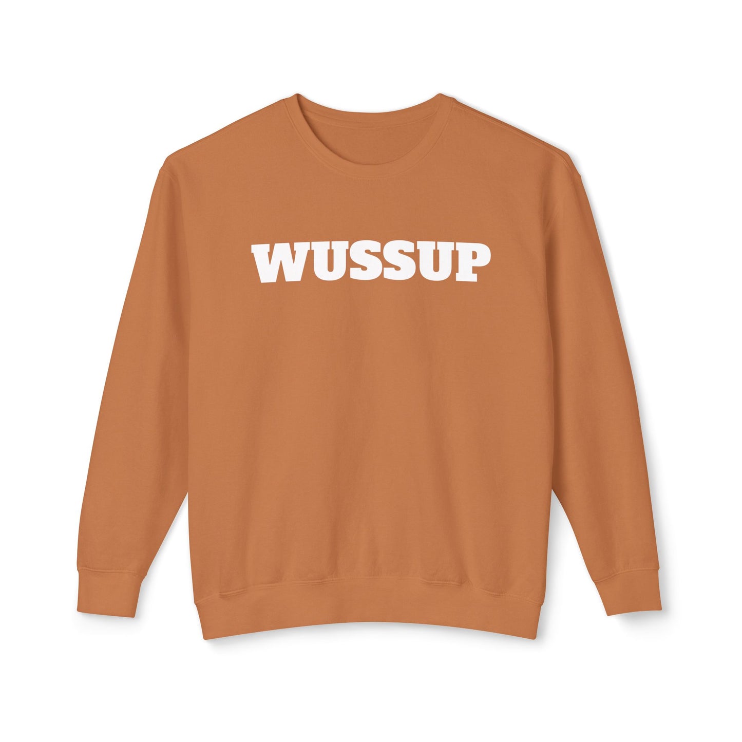 WUSSUP - Unisex Lightweight Crewneck Sweatshirt