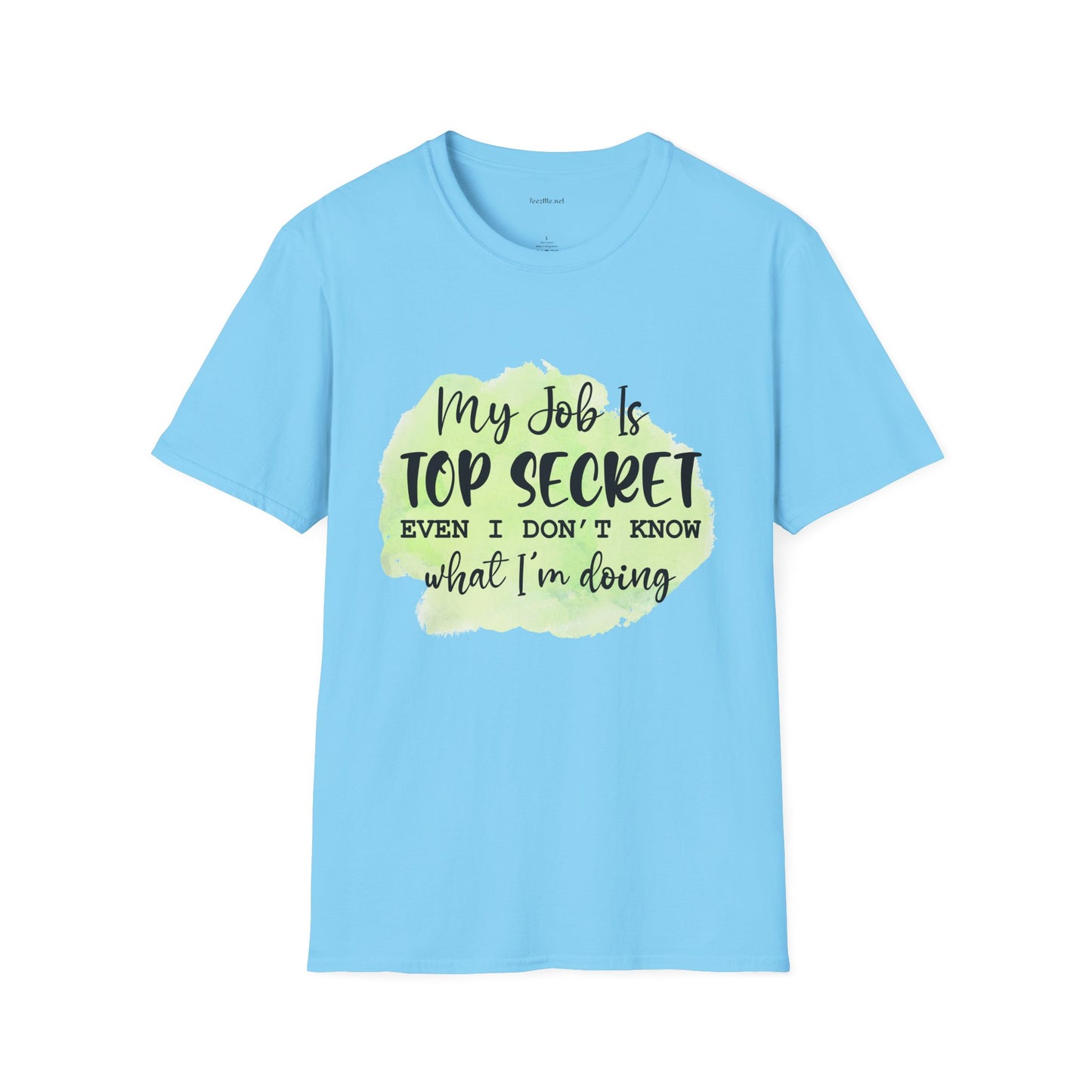 My job is Top Secret  - Unisex Softstyle T-Shirt 100% Cotton Graphic