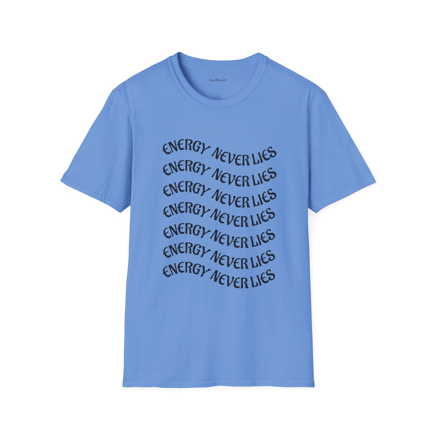 Energy Never Lies - Unisex Softstyle T-Shirt 100% Cotton Graphic