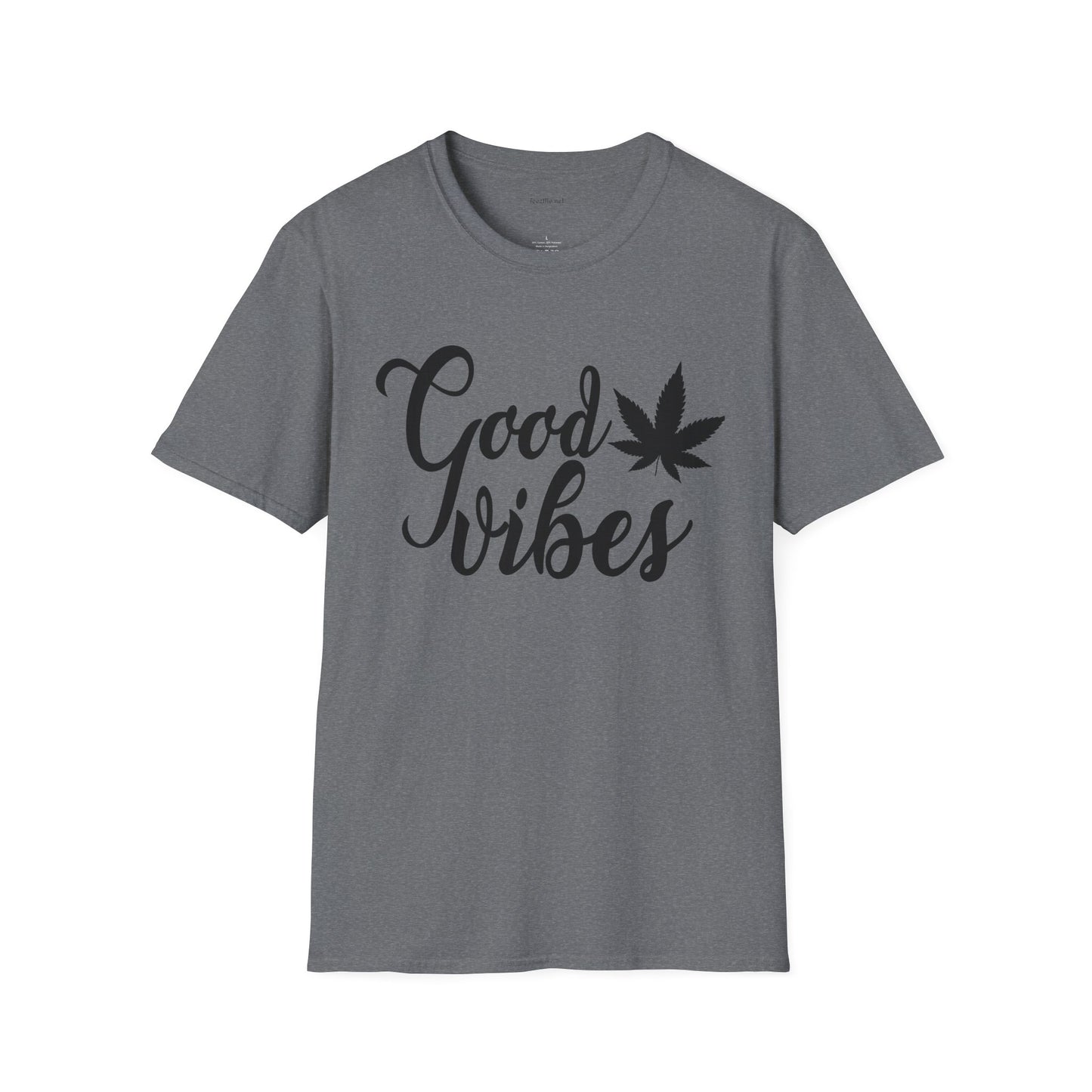 Good Vibes Weed - Unisex Softstyle T-Shirt 100% Cotton Graphic