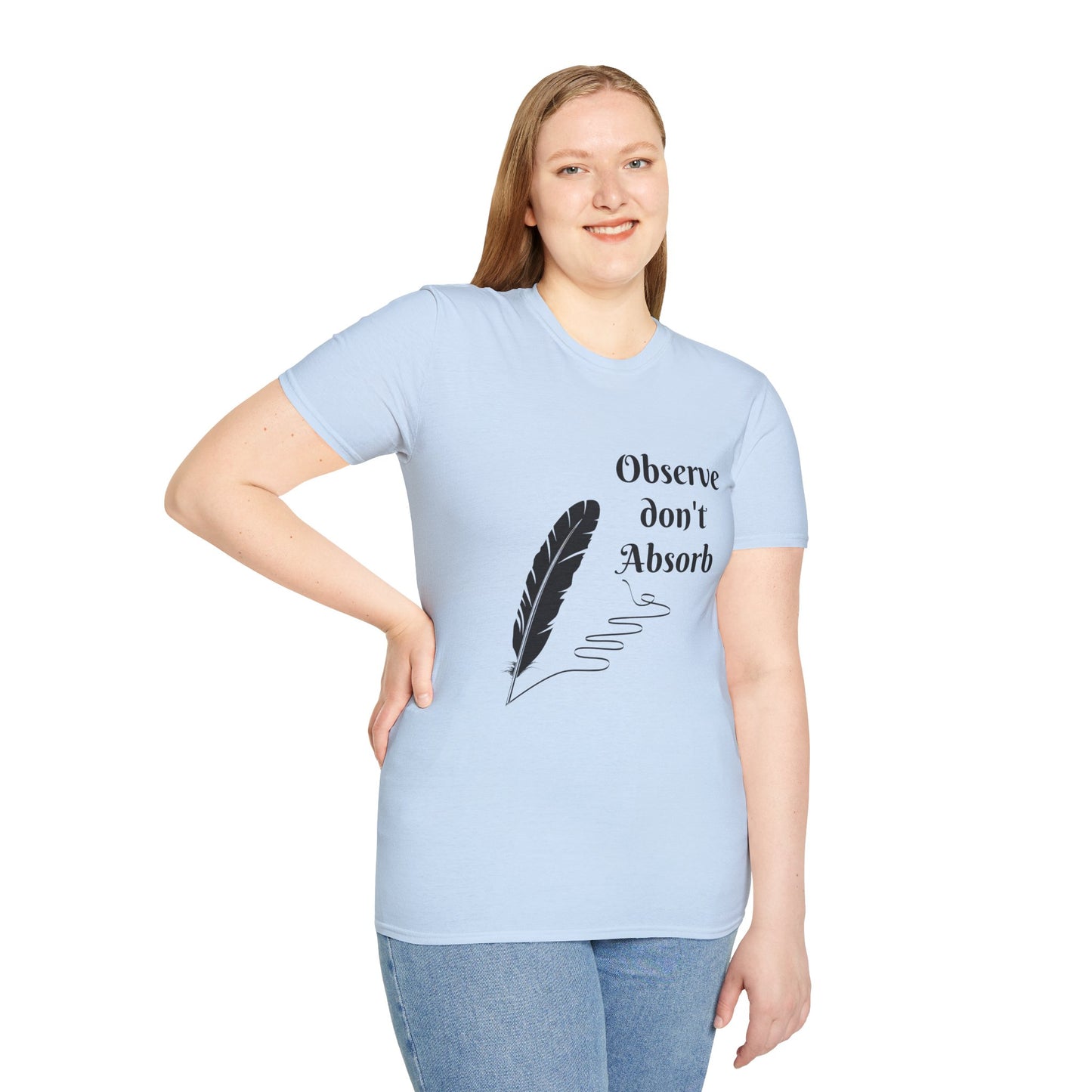 Observe don't Absorb- Unisex Softstyle T-Shirt 100% Cotton Graphic