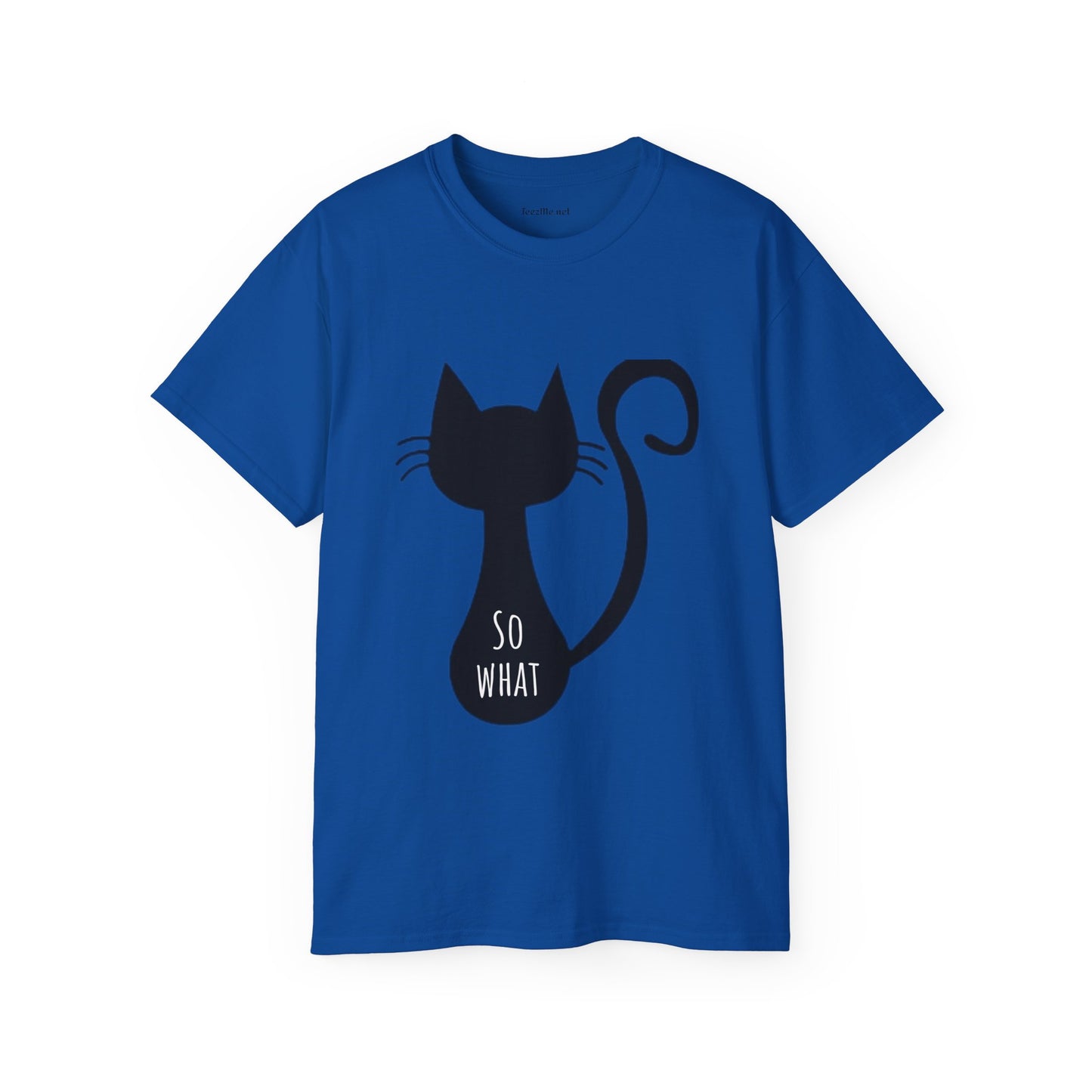 So What - Unisex Ultra Cotton Tee