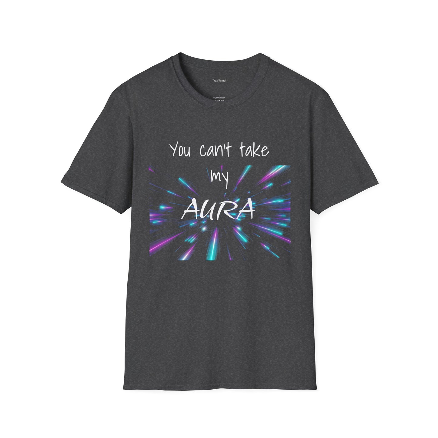 You can't take my AURA - Unisex Softstyle T-Shirt 100% Cotton Graphic