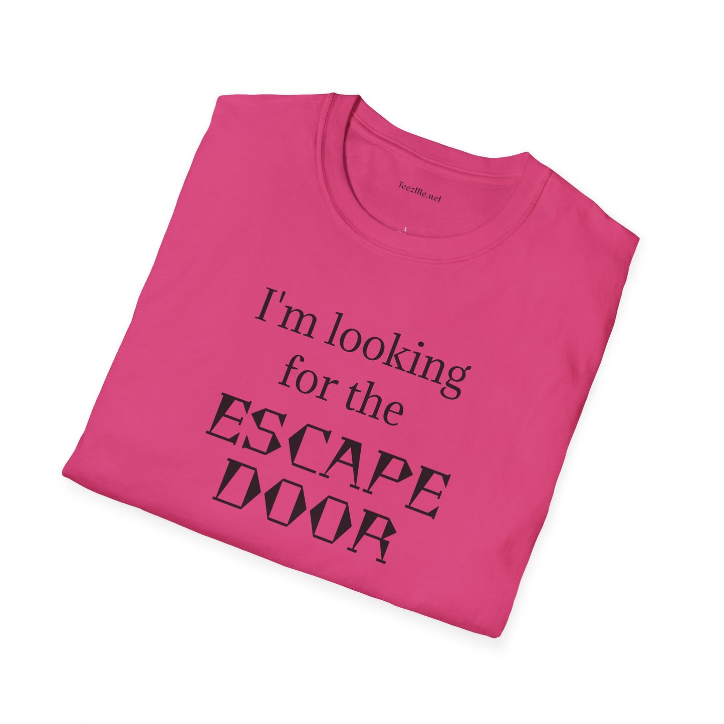 I'm looking for the ESCAPE DOOR - Unisex Softstyle T-Shirt 100% Cotton Graphic