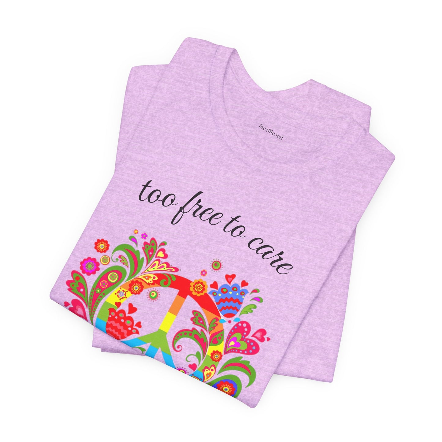 Too free to care - Unisex Jersey Short Sleeve Tee