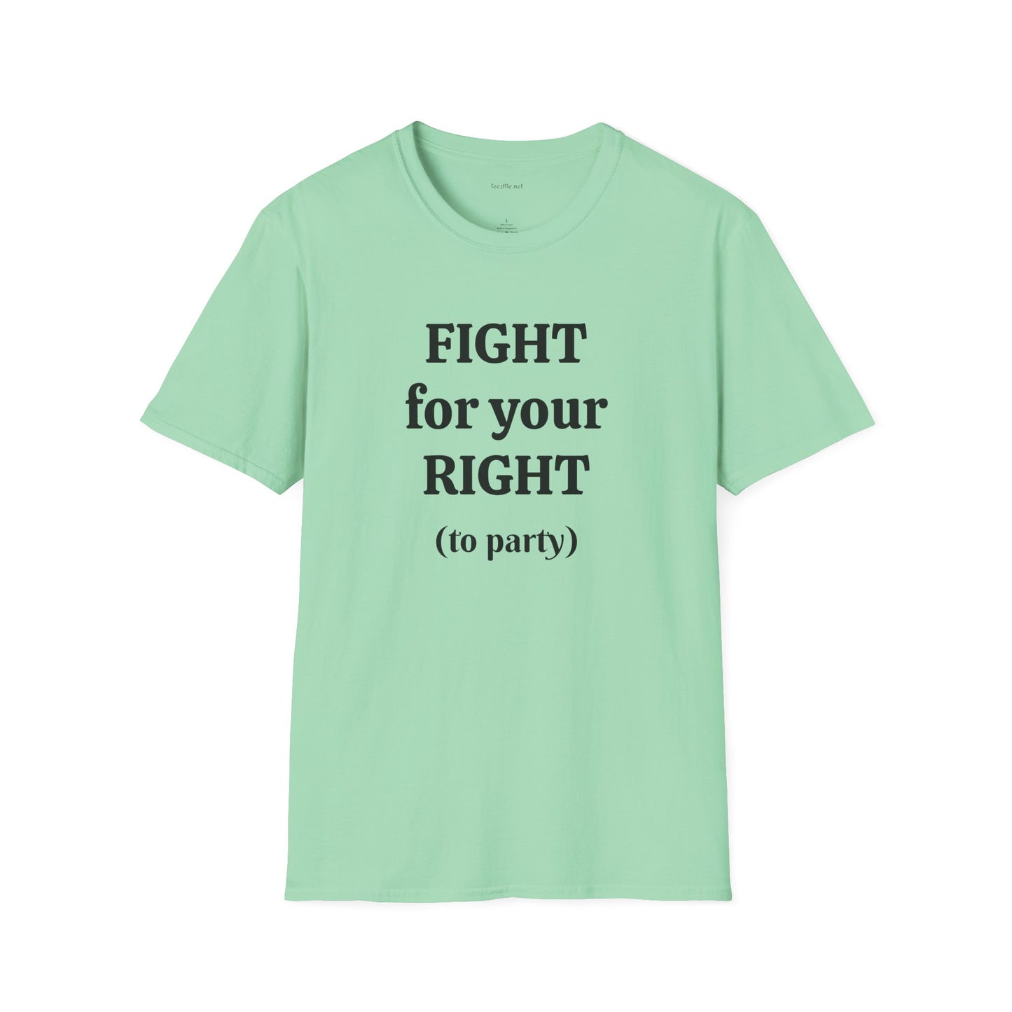 Fight for your Right (to party)- Unisex Softstyle T-Shirt 100% Cotton Graphic