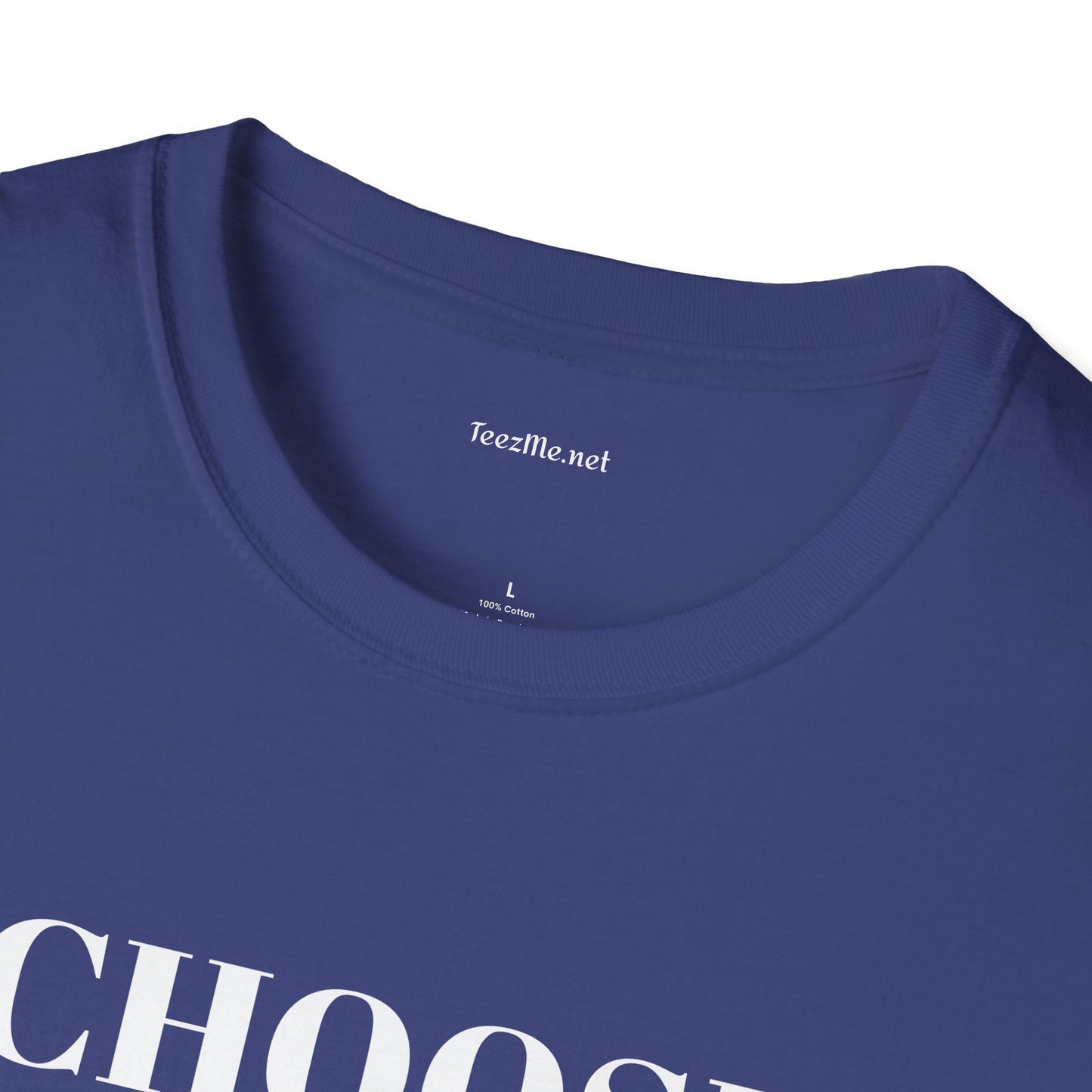 CHOOSE YOURSELF - Unisex Softstyle T-Shirt 100% Cotton Graphic