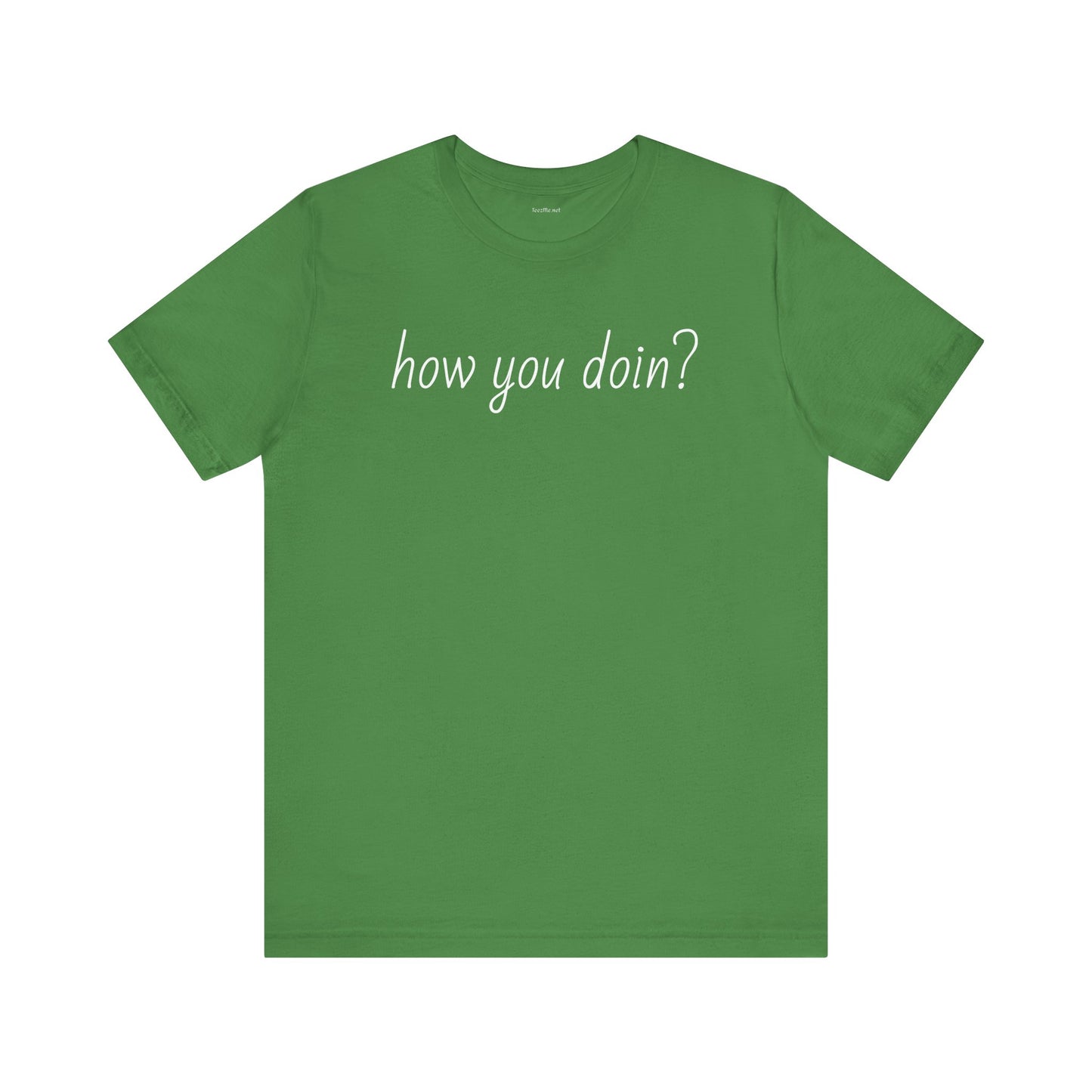 How you doin? - Unisex Jersey Short Sleeve Tee