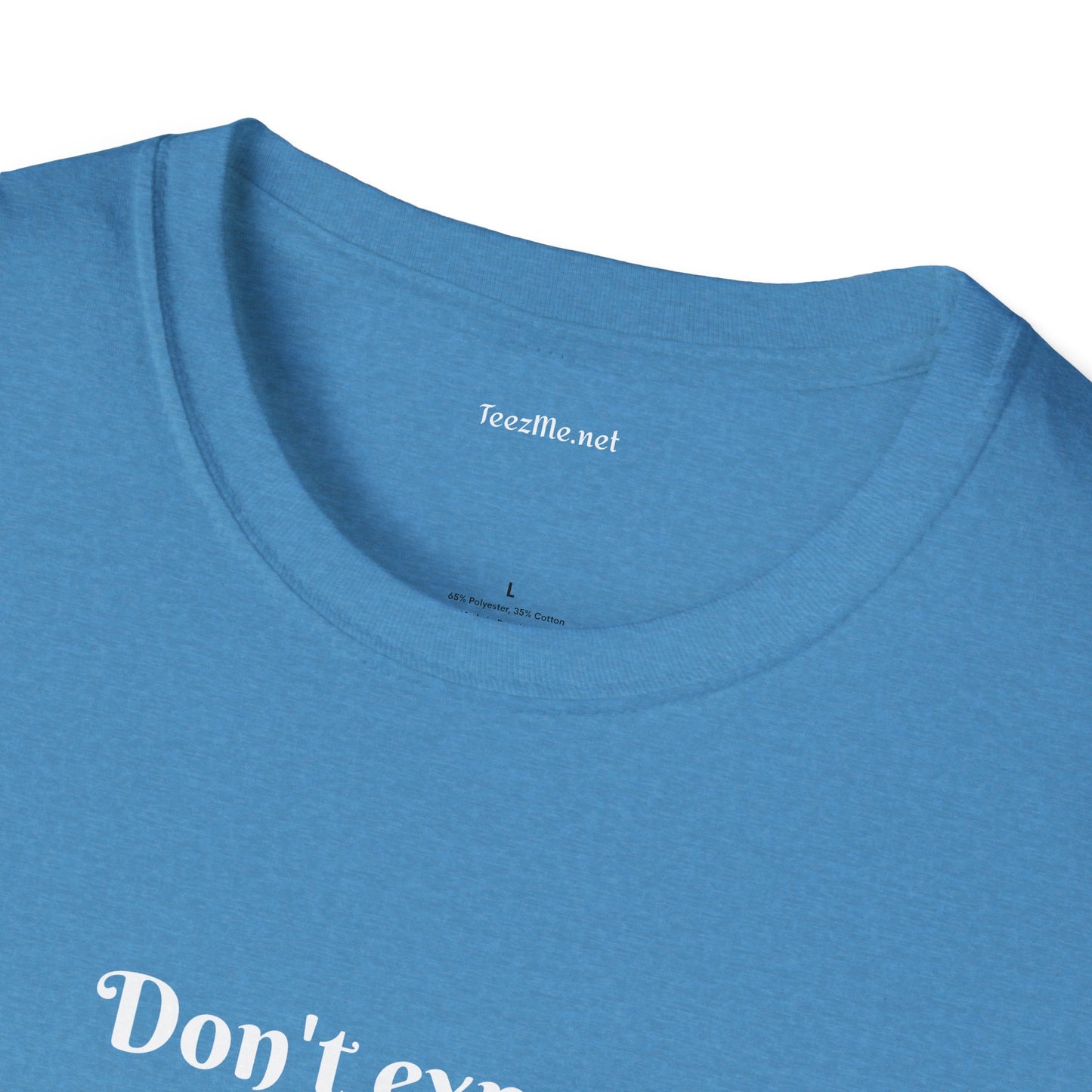 Don't expect Ordinary - Unisex Softstyle T-Shirt 100% Cotton Graphic
