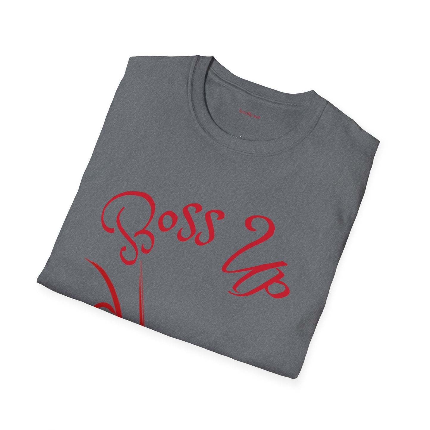 Boss Up w/high heel - Unisex Softstyle T-Shirt 100% Cotton Graphic