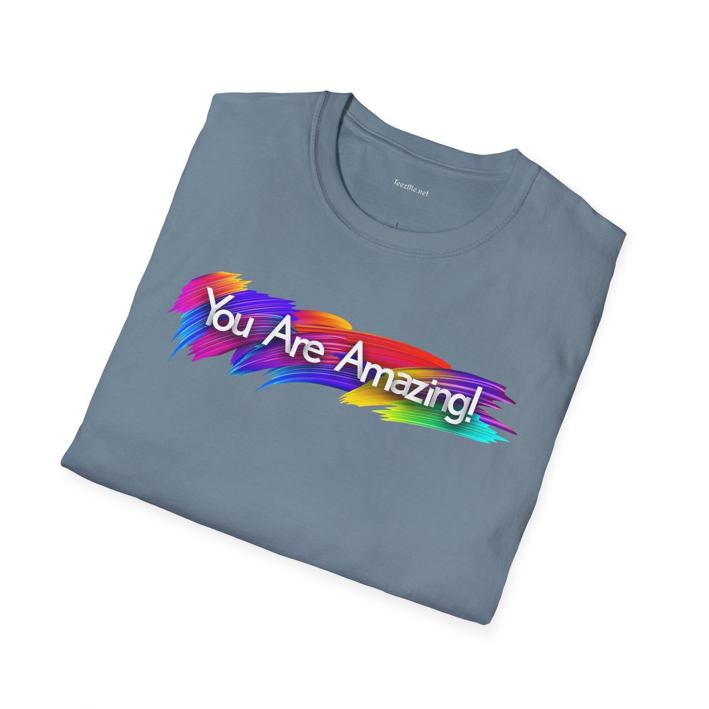 You are amazing! - Unisex Softstyle T-Shirt 100% Cotton Graphic