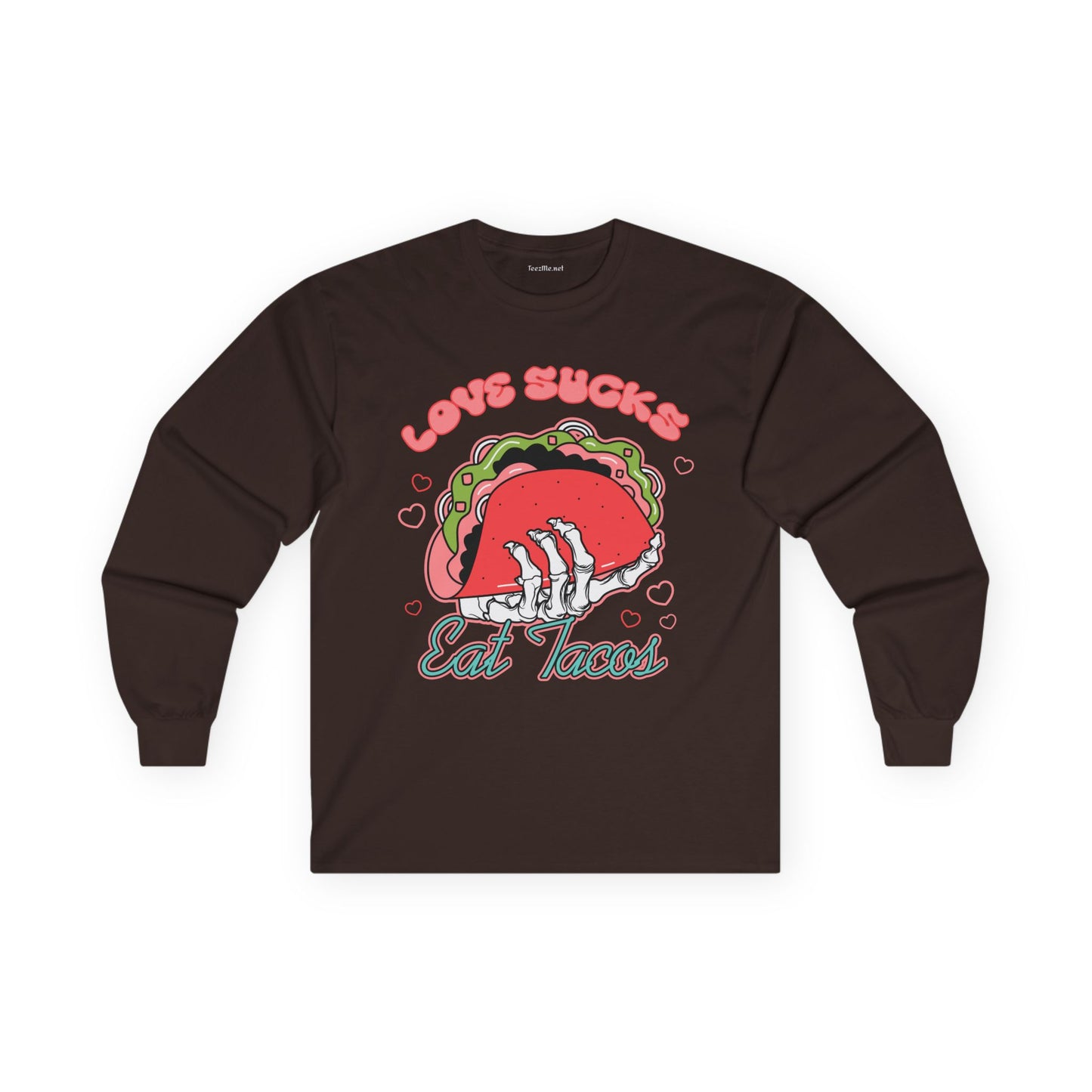 Love Sucks Eat Tacos Unisex Ultra Cotton Long Sleeve Tee
