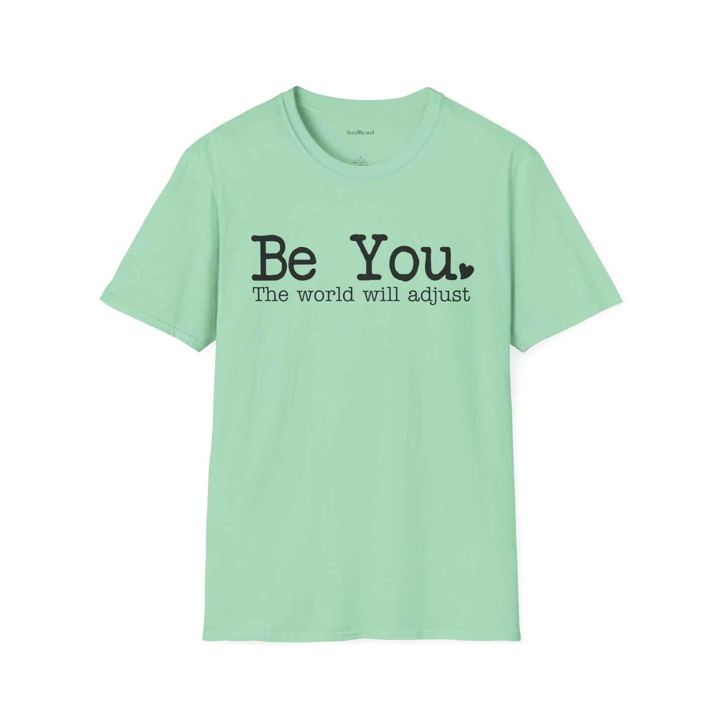 Be You Unisex Softstyle T-Shirt 100% Cotton Graphic