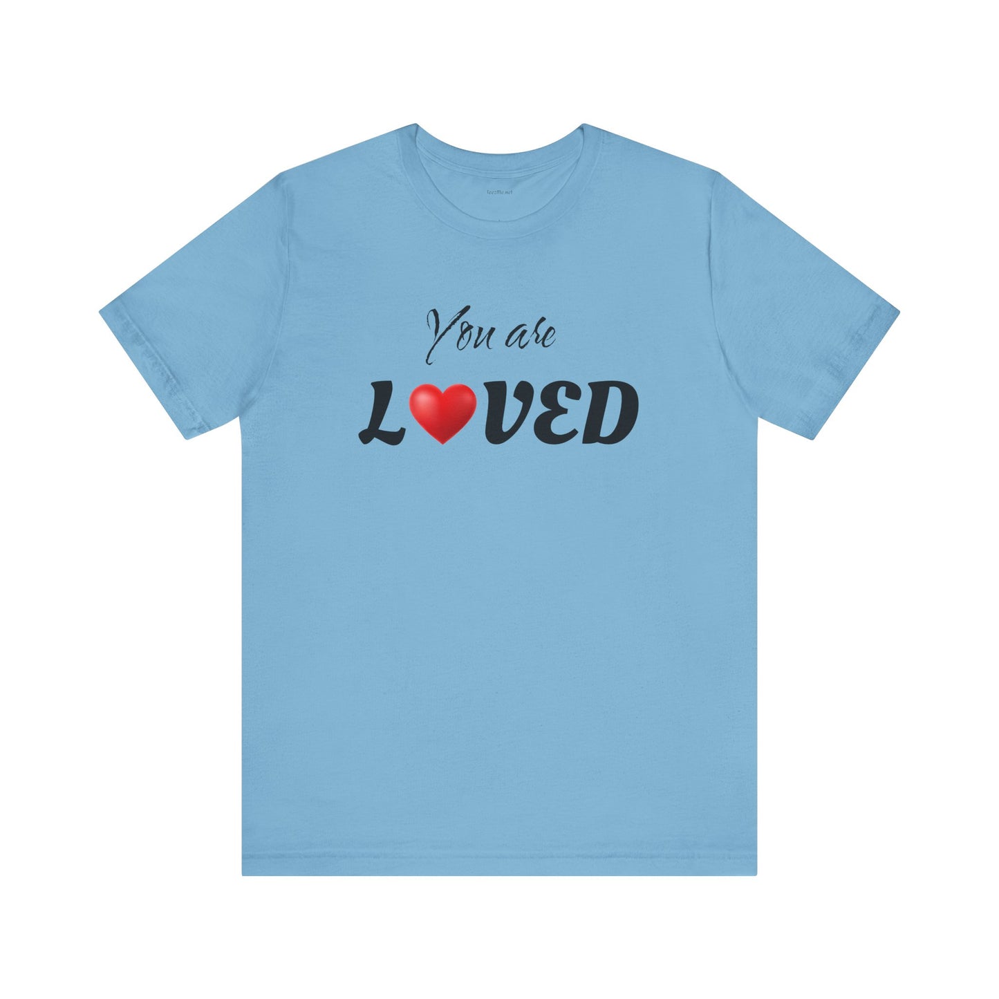 You are LOVED - Unisex Jersey Short Sleeve Tee