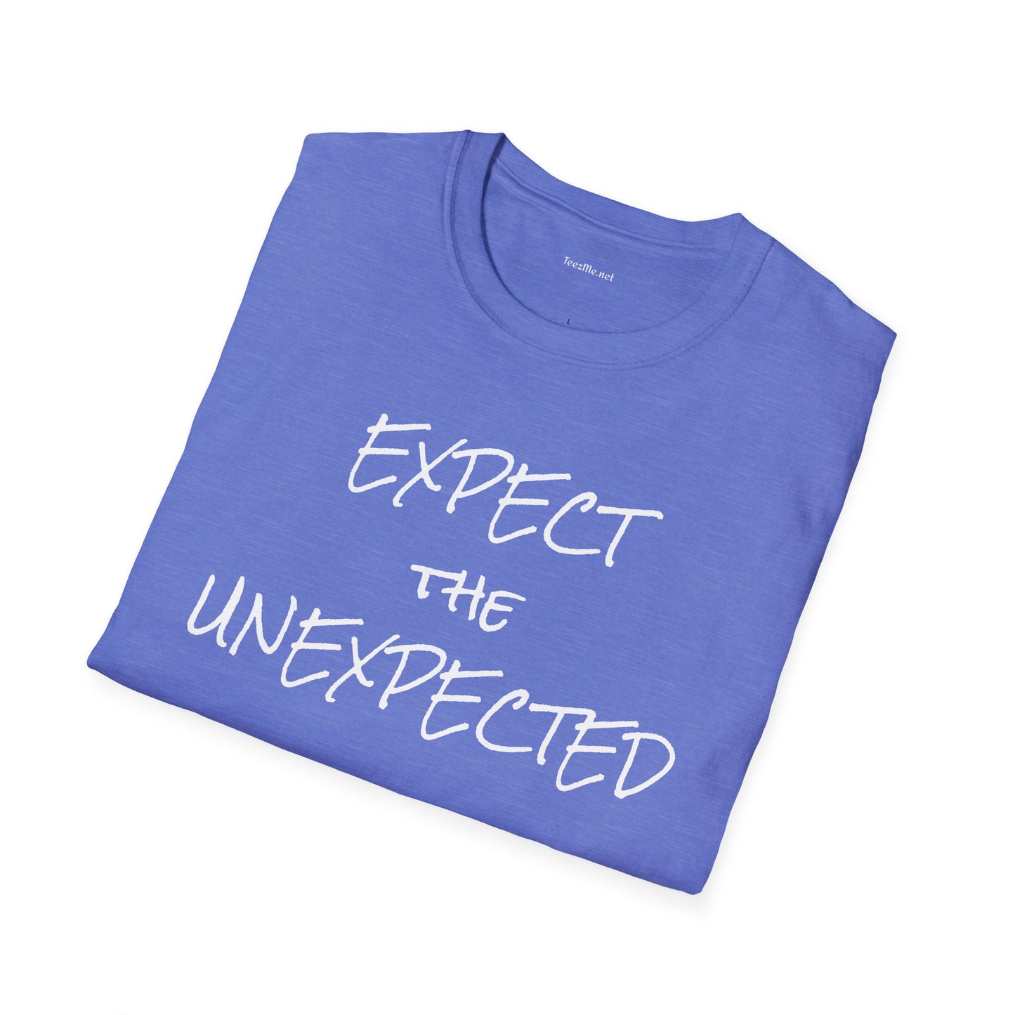 EXPECT THE UNEXPECTED - Unisex Softstyle T-Shirt 100% Cotton Graphic
