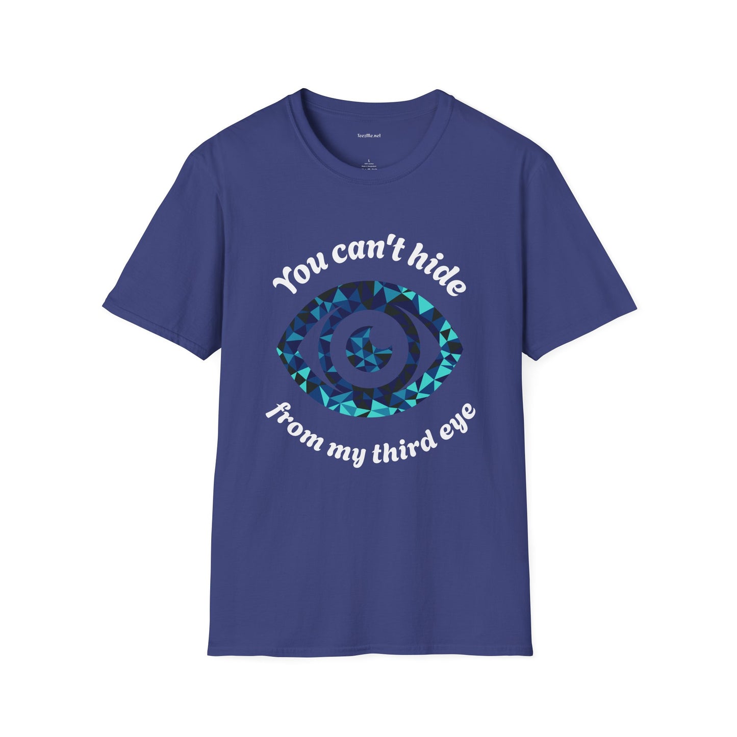 You can't hide from my third eye - Unisex Softstyle T-Shirt 100% Cotton Graphic
