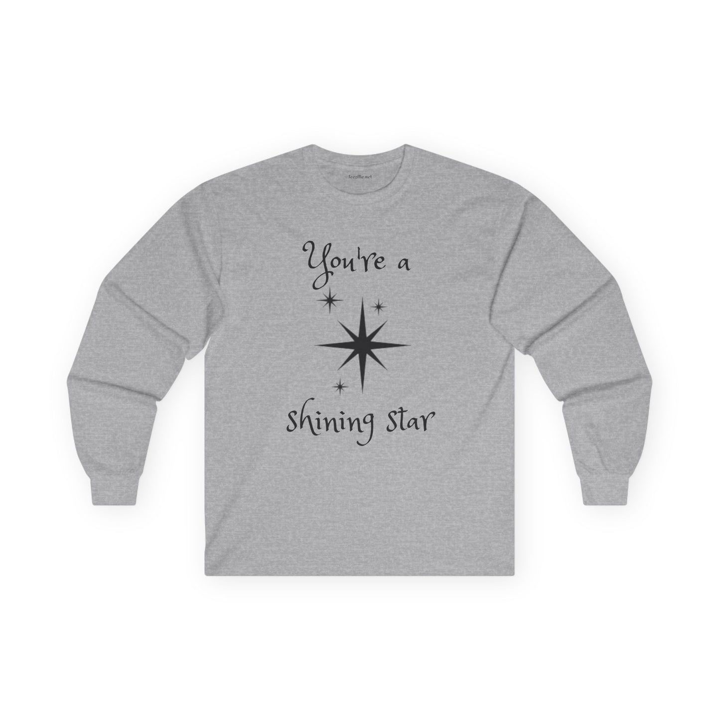 You're a shining star - Unisex Ultra Cotton Long Sleeve Tee
