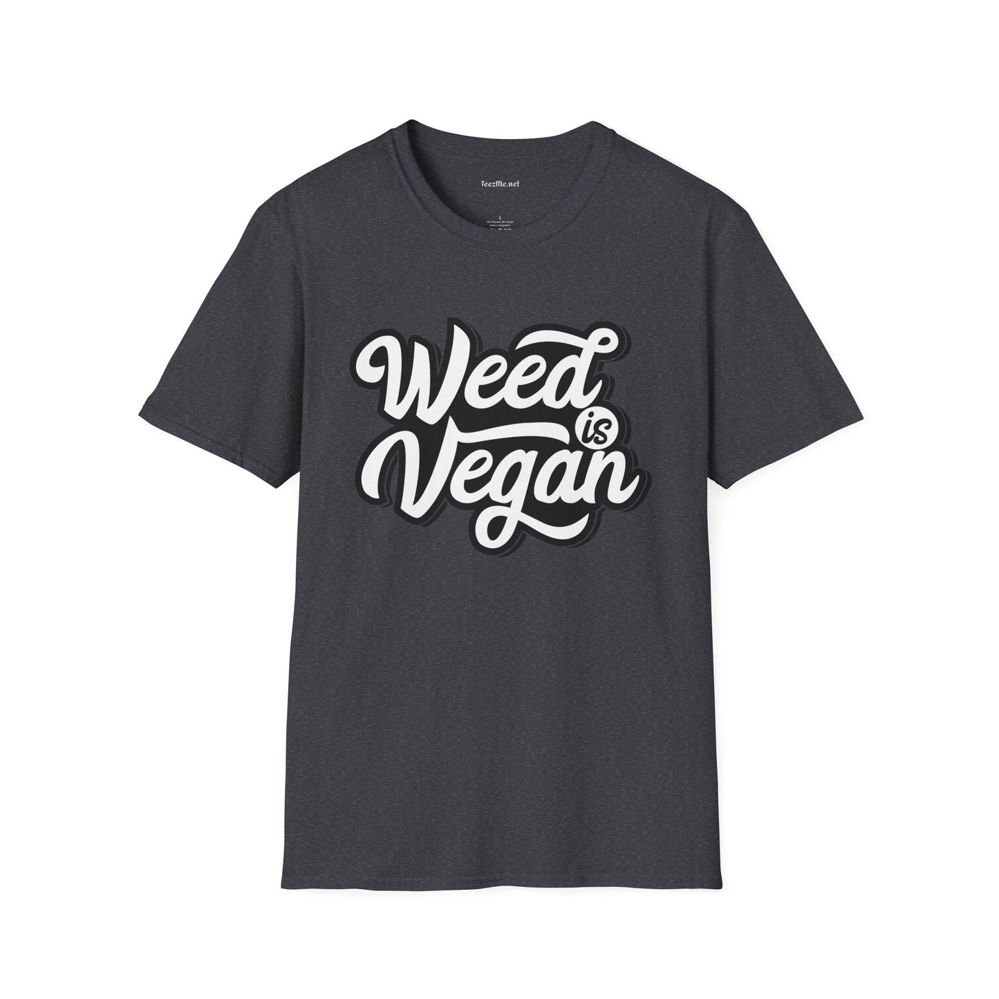 Weed is Vegan Unisex Softstyle T-Shirt 100% Cotton Graphic