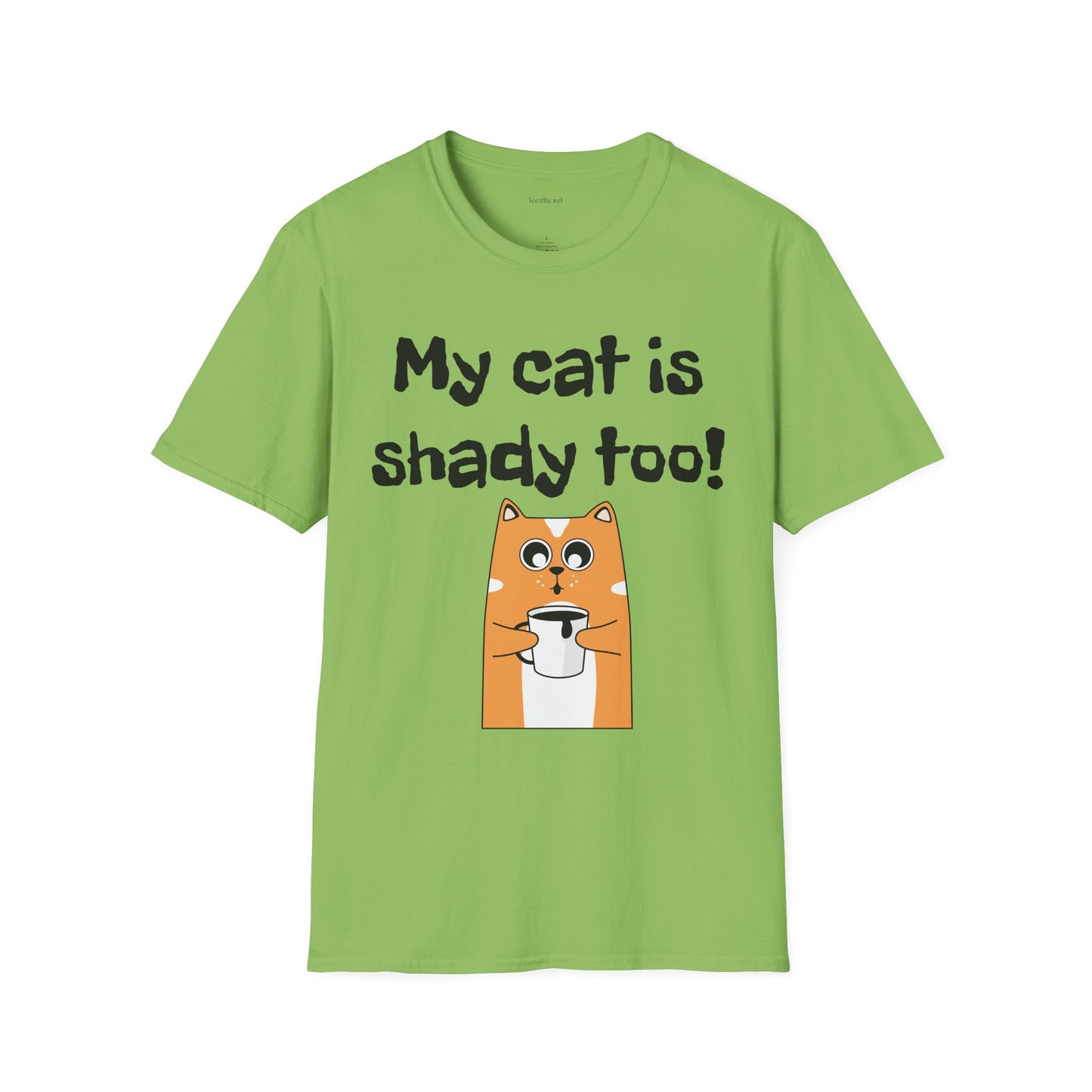 My cat is shady too! - Unisex Softstyle T-Shirt 100% Cotton Graphic