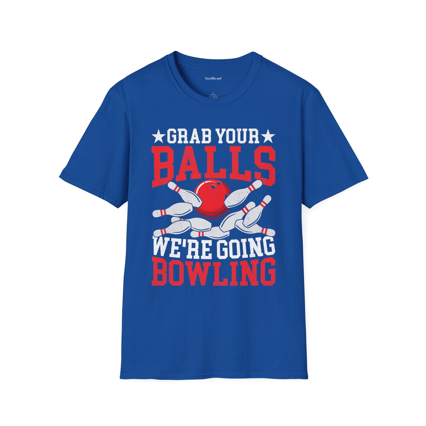 Grab Your Balls (Bowling) Unisex Softstyle T-Shirt 100% Cotton