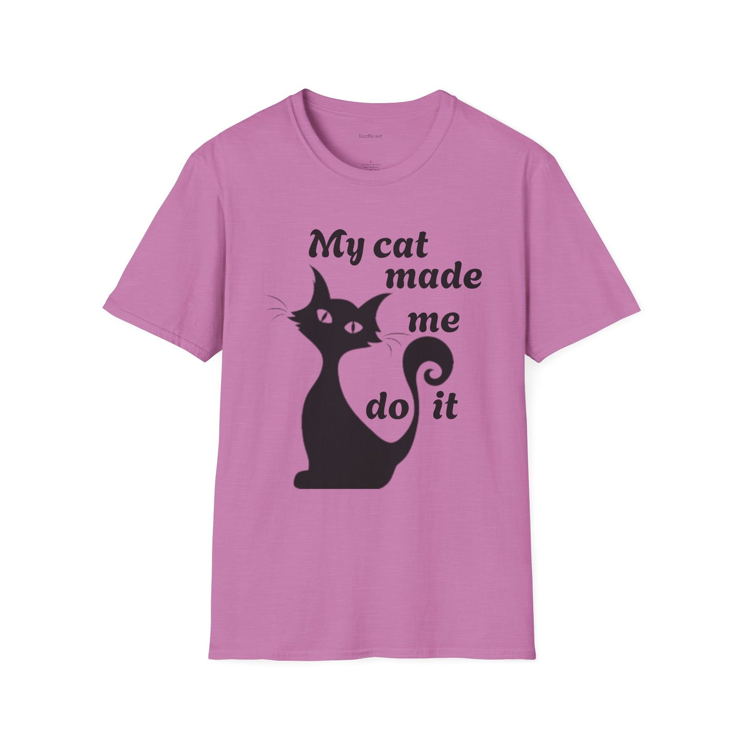 My cat made me do it - Unisex Softstyle T-Shirt 100% Cotton Graphic