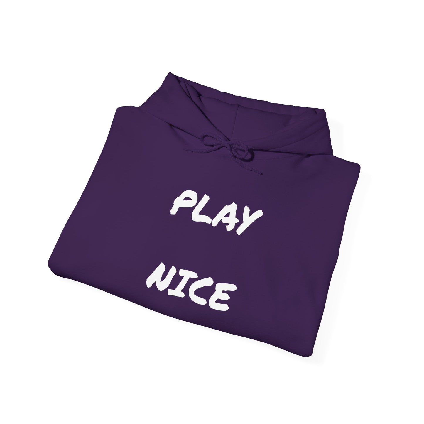 Play Nice - Unisex Heavy Blend™ Hooded Sweatshirt