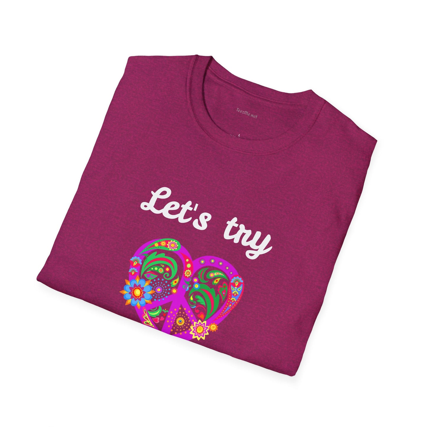 Let's Try Love - Unisex Softstyle T-Shirt 100% Cotton Graphic
